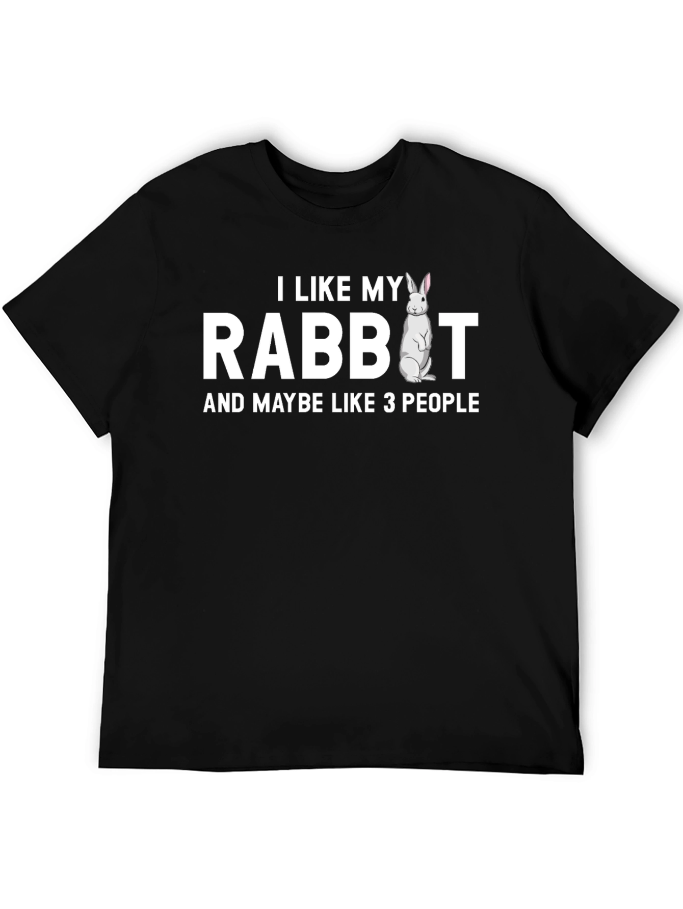 Black I Like My Rabbit T-Shirt - Funny Pet Lover Tee view 5