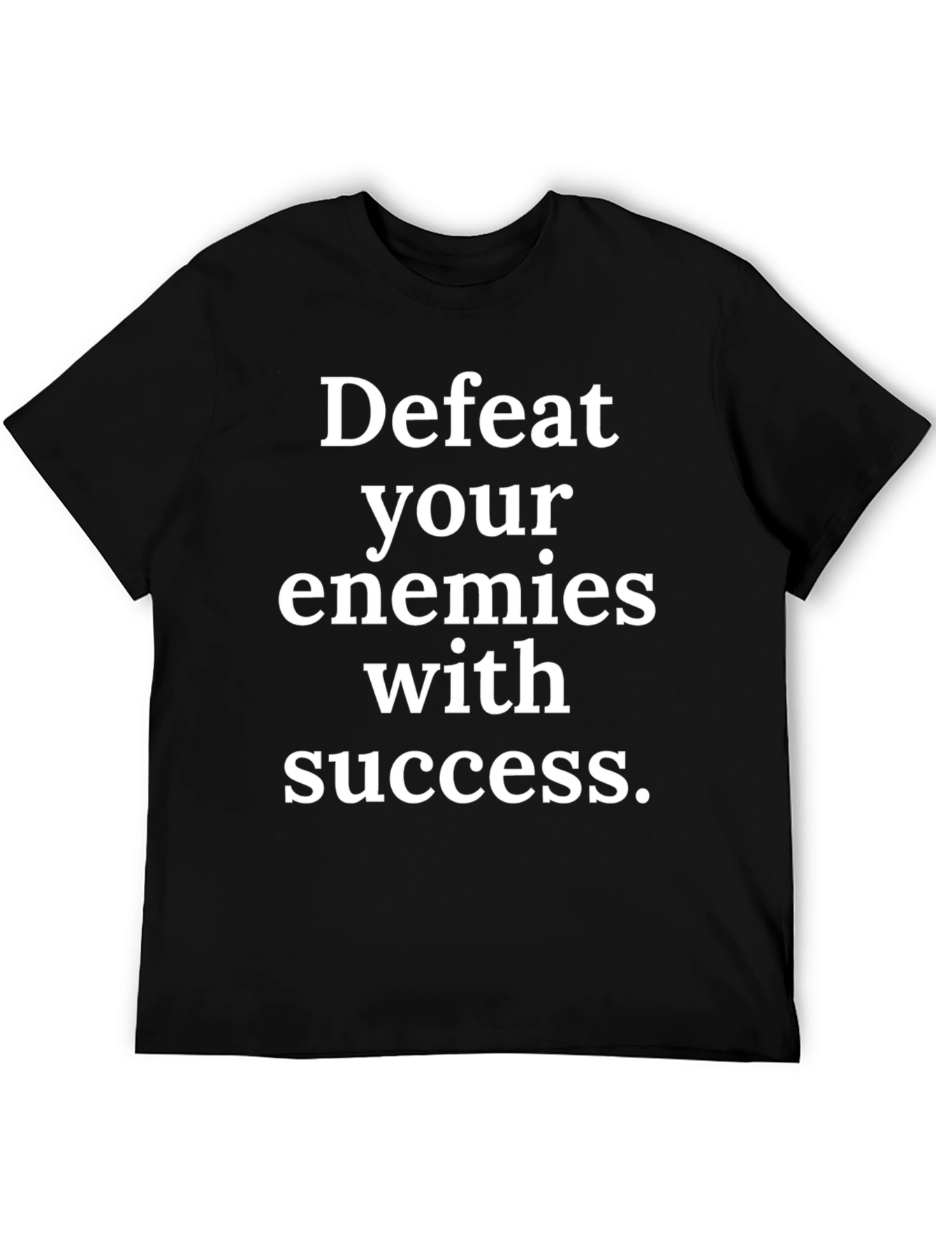 Black Defeat Your Enemies with Success Graphic Tee view 5