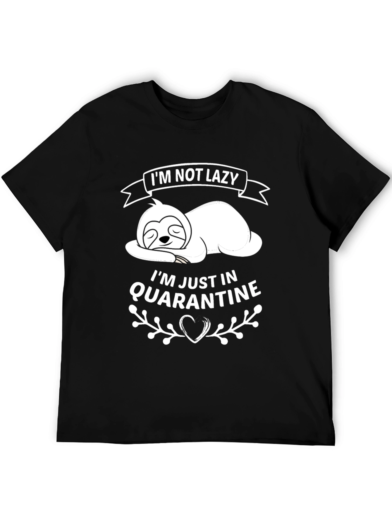 Black I'm Not Lazy Quarantine T-Shirt view 5