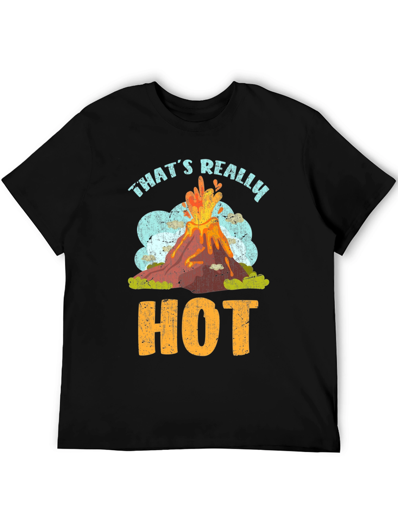 Black That's Really Hot Volcano T-Shirt view 5