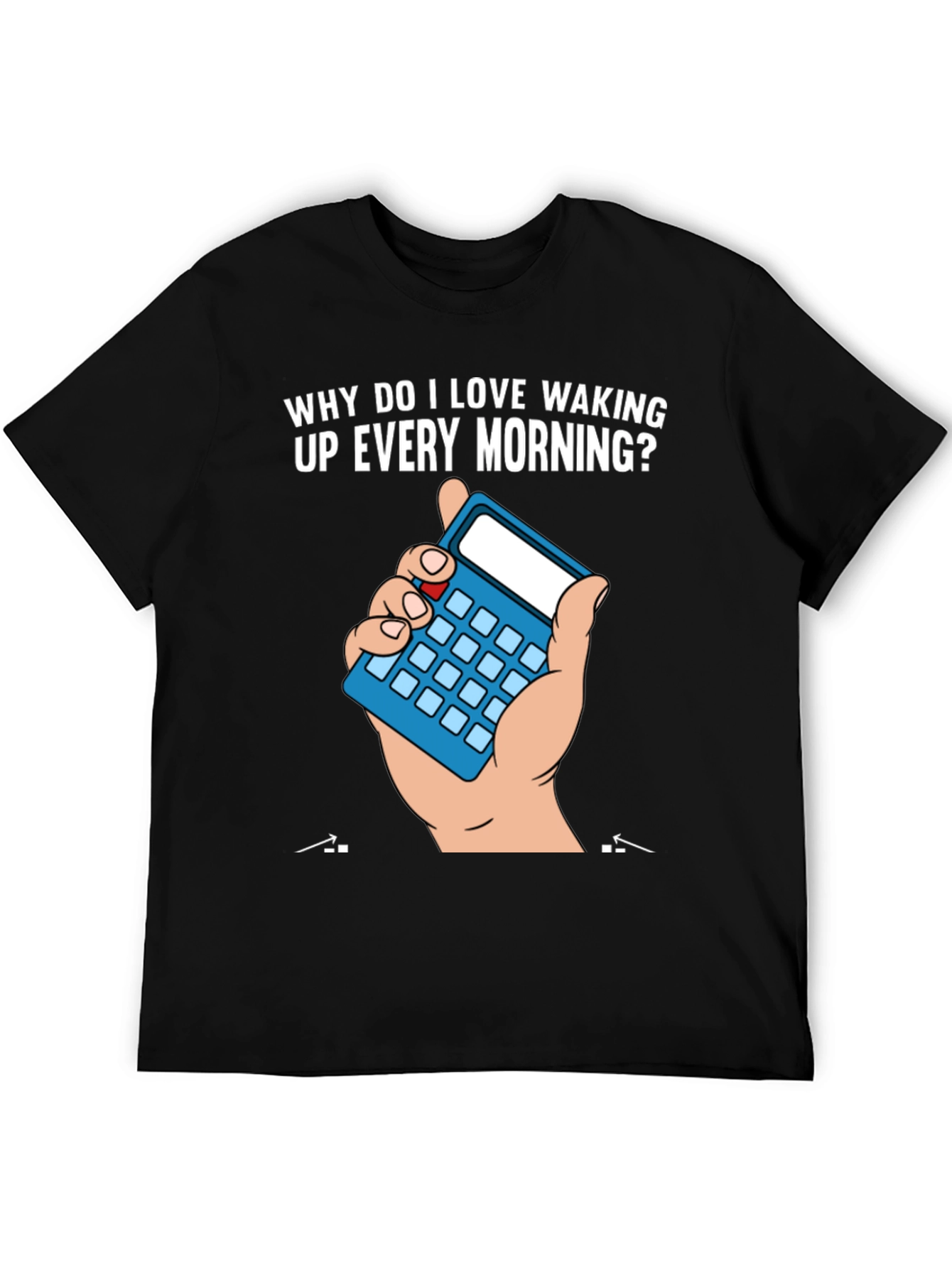 Black Funny Math Joke T-Shirt - Why I Love Waking Up view 5