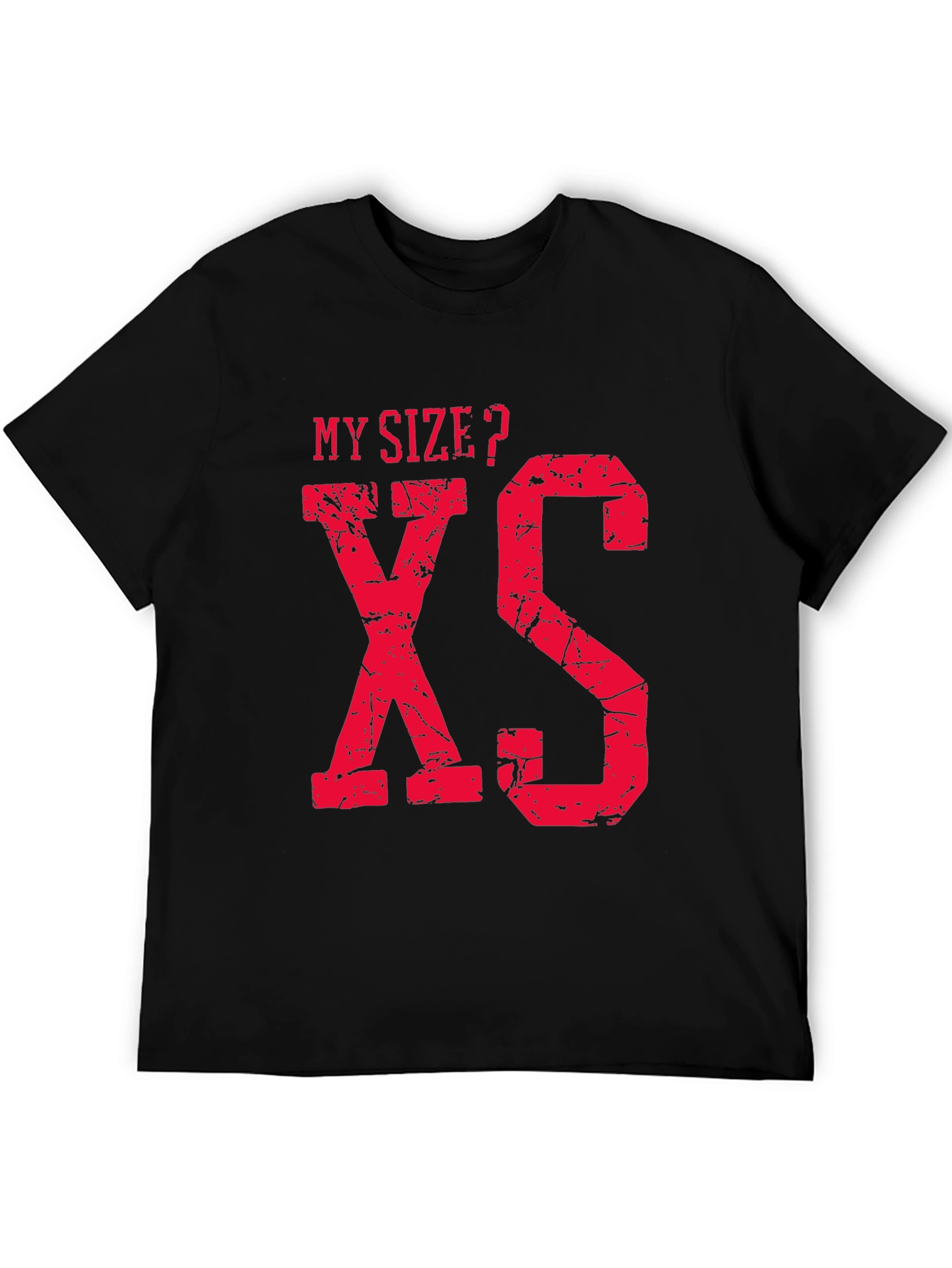 Black My Size? XS Funny Graphic T-Shirt view 5