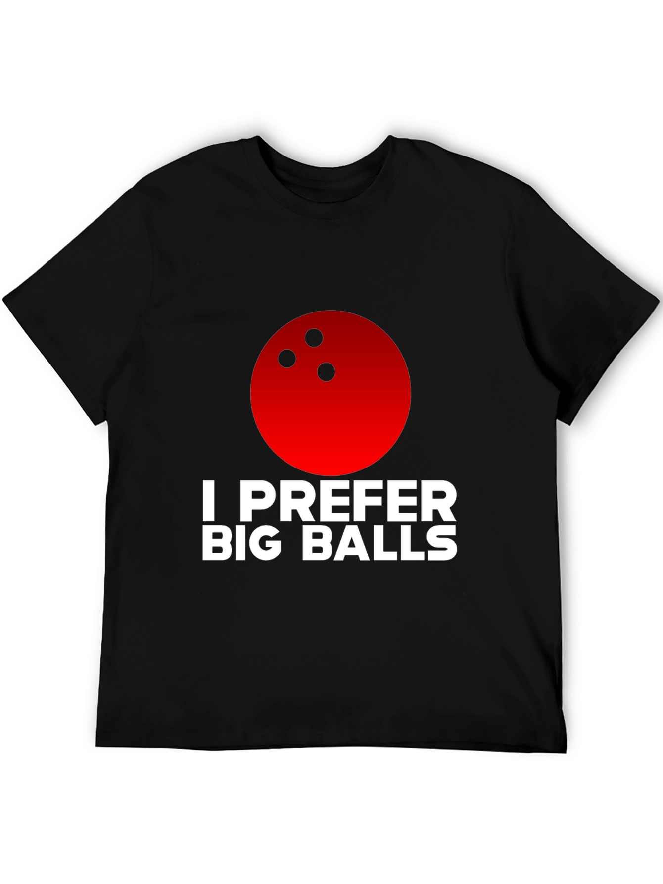 Black I Prefer Big Balls Bowling T-Shirt view 5