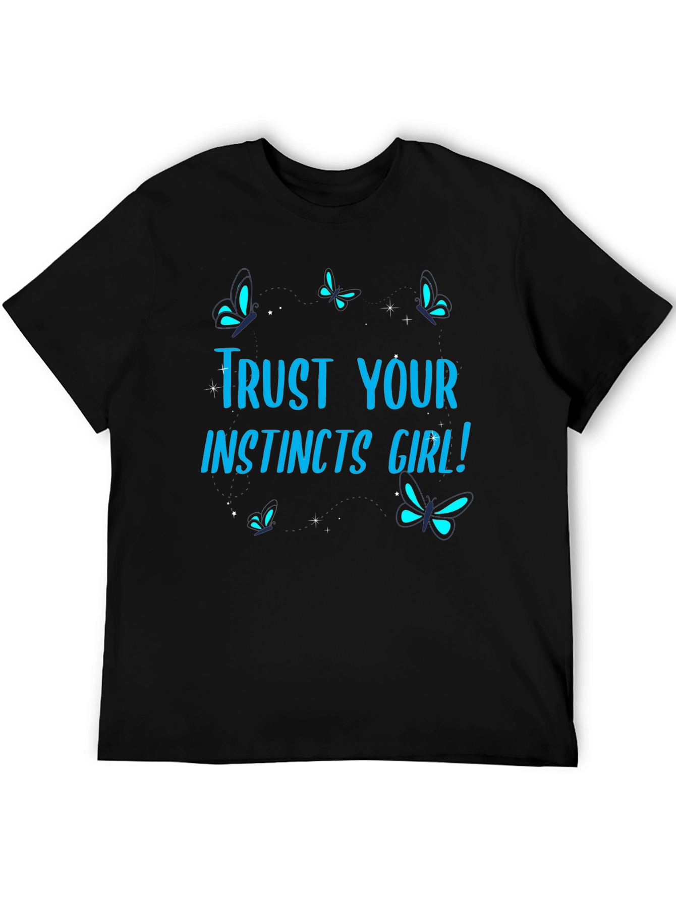 Black Trust Your Instincts Girl! Graphic Tee view 5