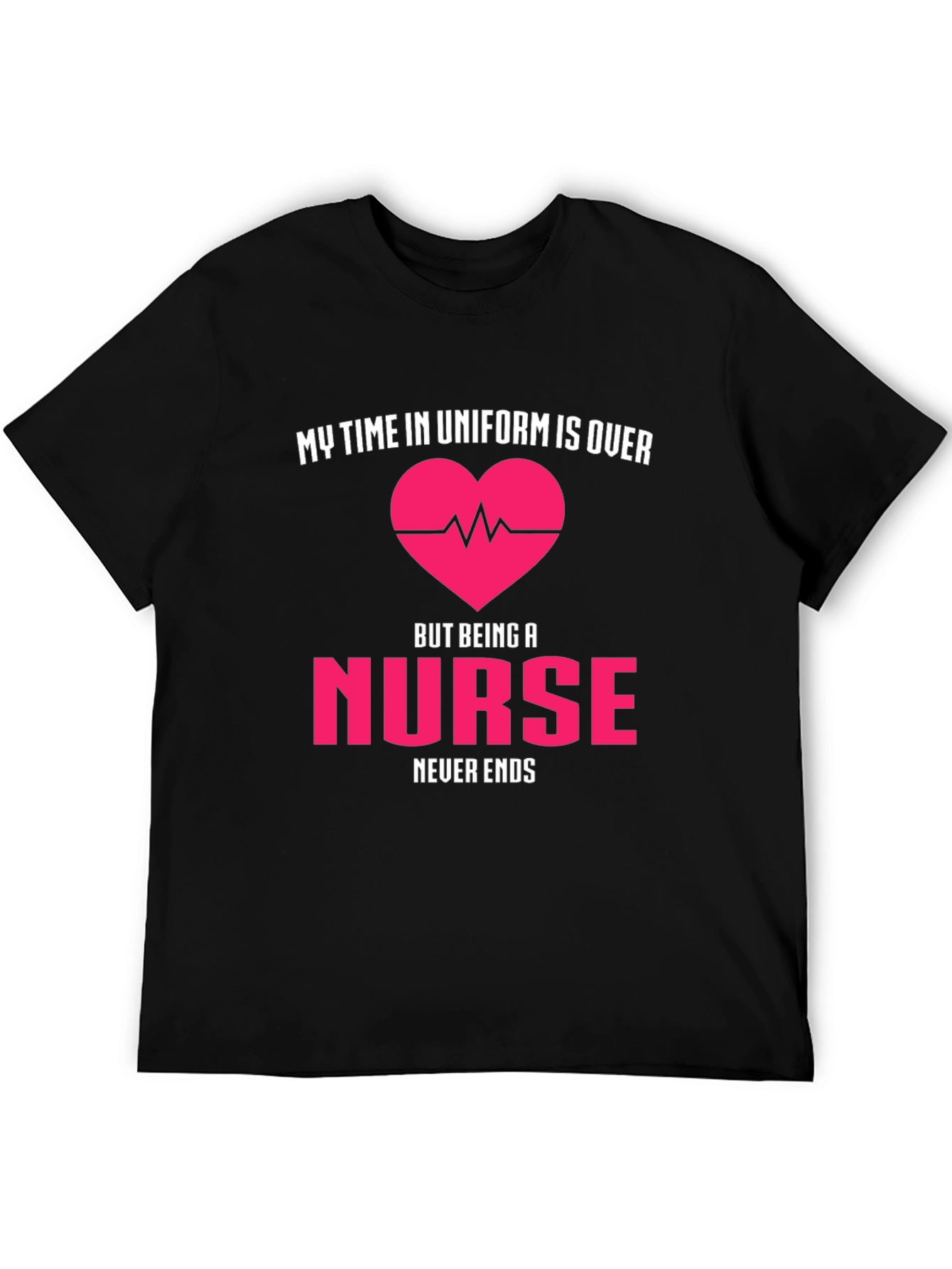 Black Retired Nurse T-Shirt - My Time in Uniform is Over view 5