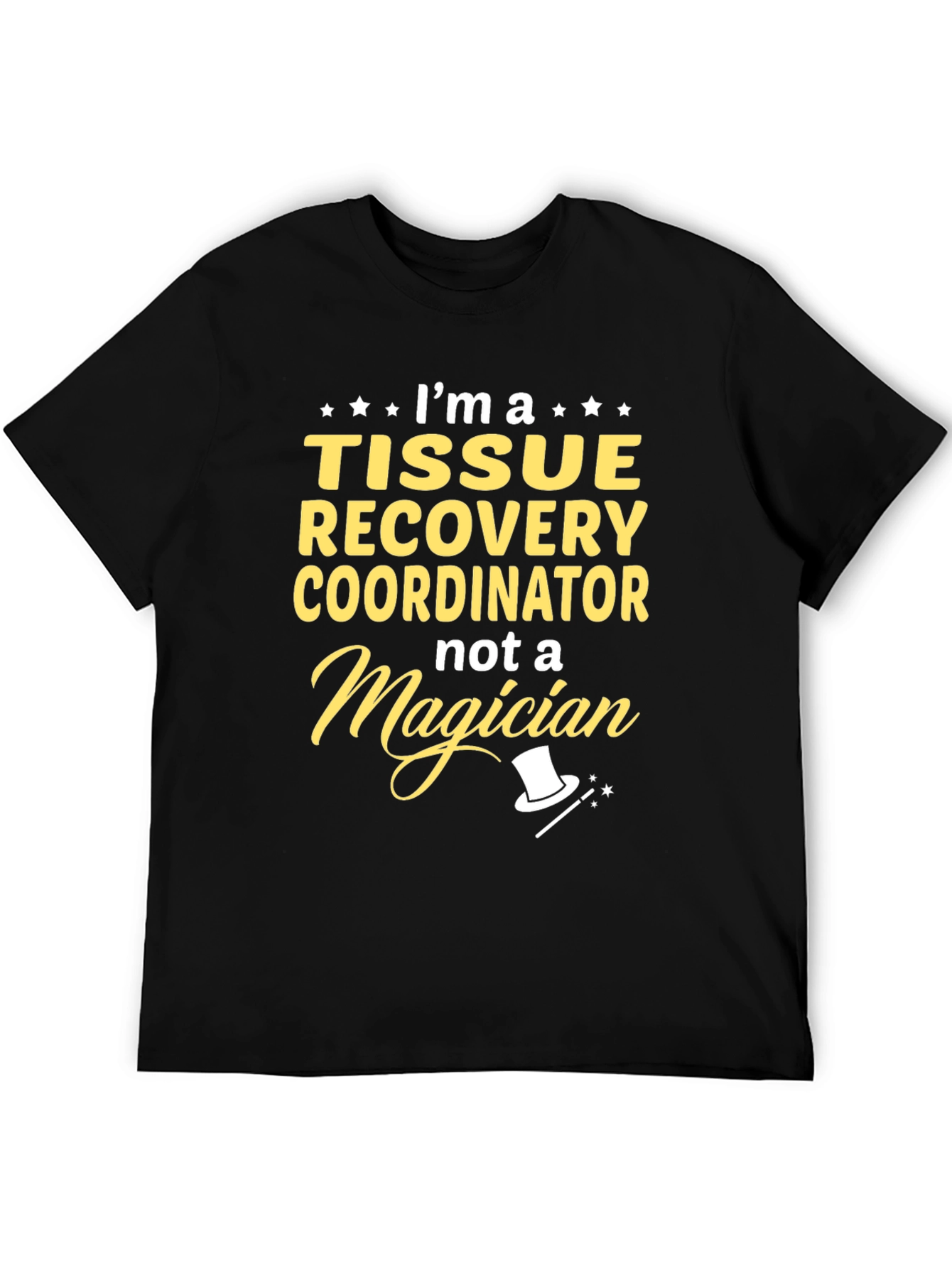 Black Tissue Recovery Coordinator - Novelty T-Shirt view 5