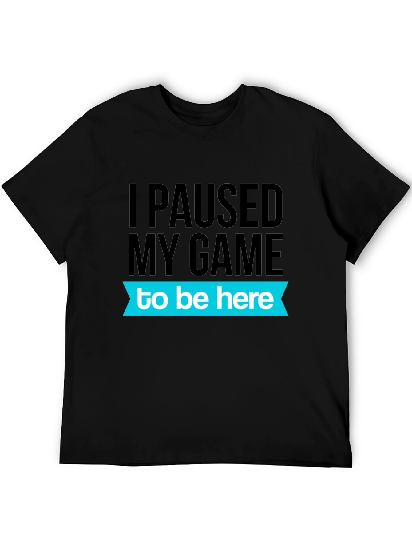 Black Gamer Humor T-Shirt - I Paused My Game view 5