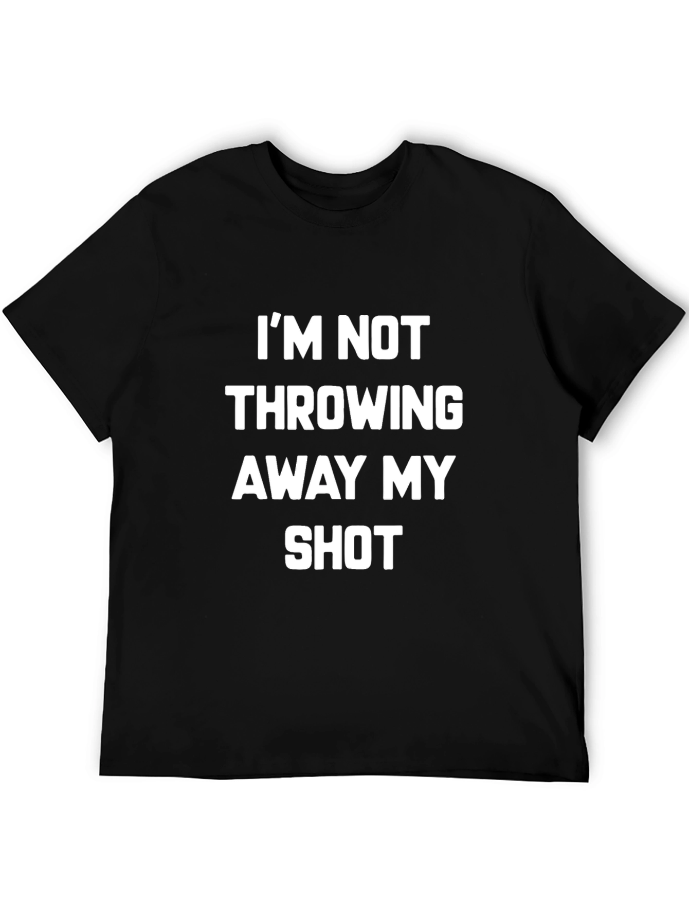 Black I'm Not Throwing Away My Shot Graphic T-Shirt view 5