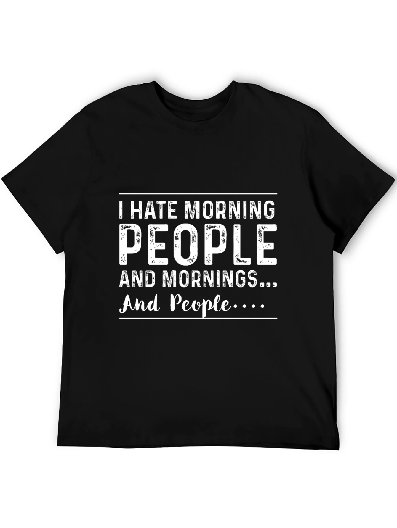Black I Hate Morning People T-Shirt - Funny Sarcastic Tee view 5