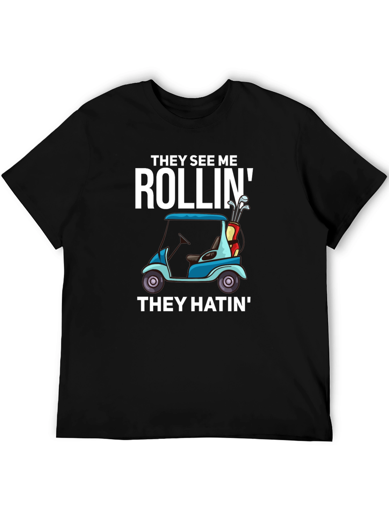 Black Rollin' Golf Cart T-Shirt view 5