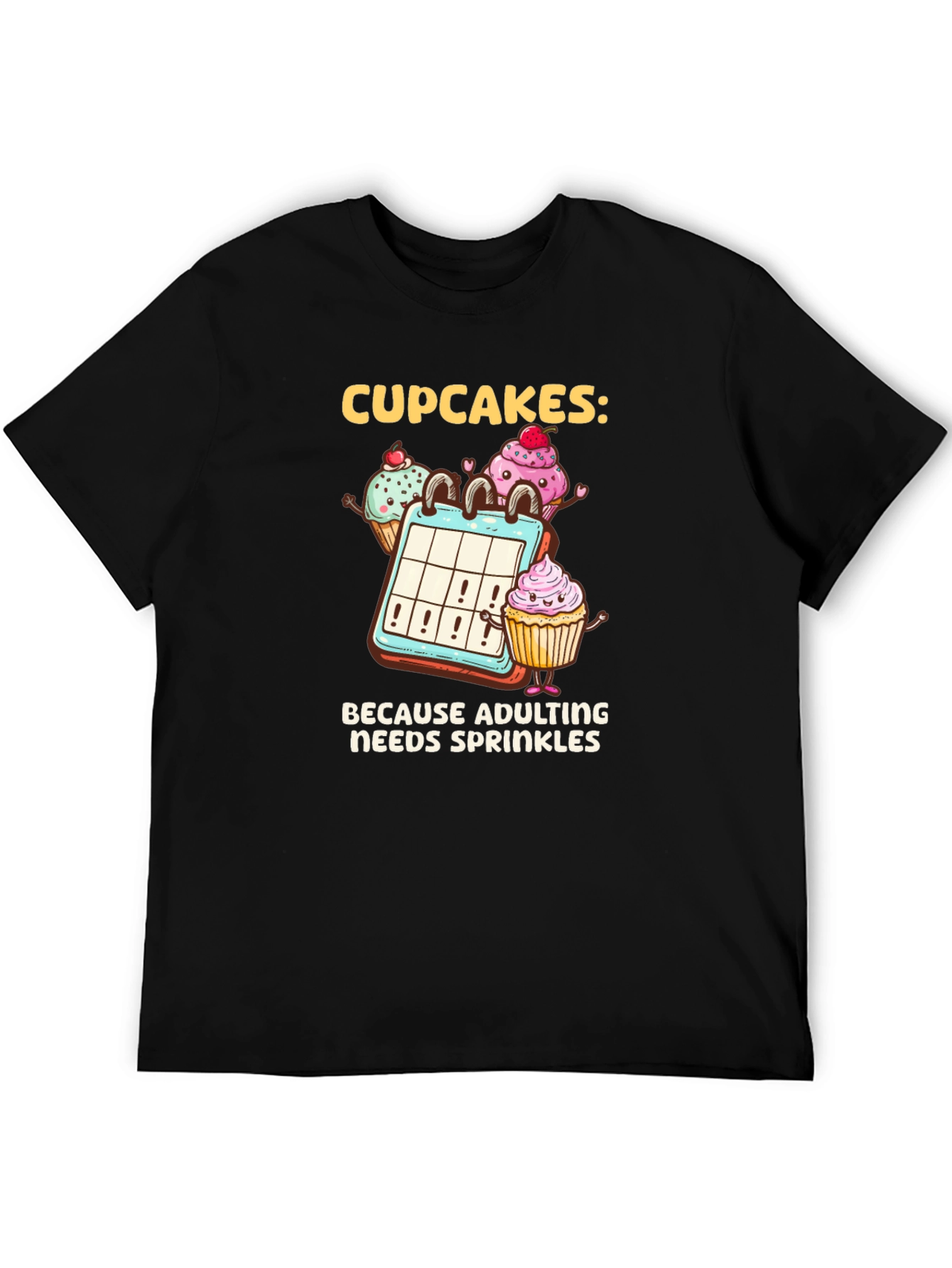Black Cupcakes: Because Adulting Needs Sprinkles T-Shirt view 5