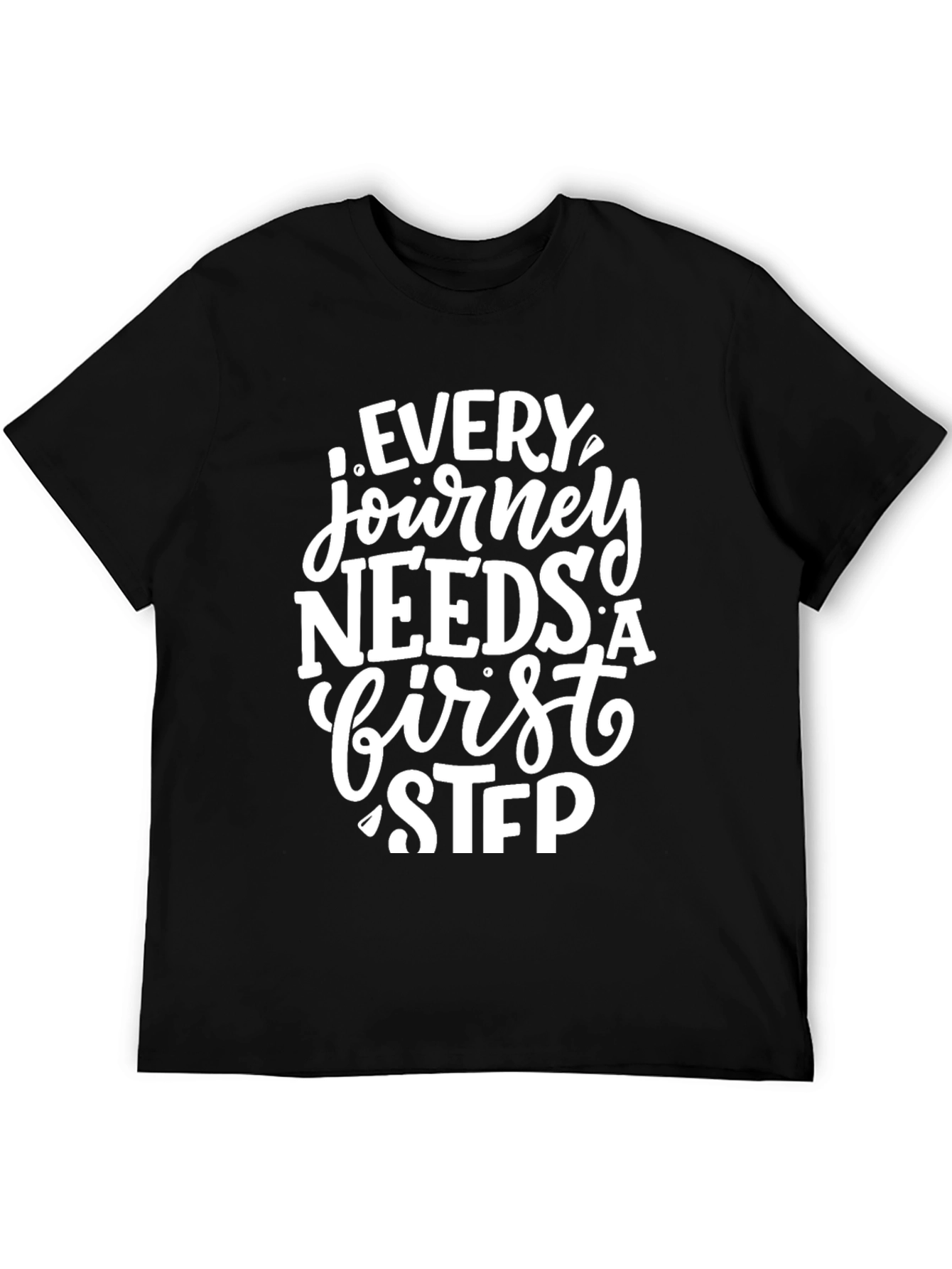 Every Journey Needs a First Step Graphic Tee - 5