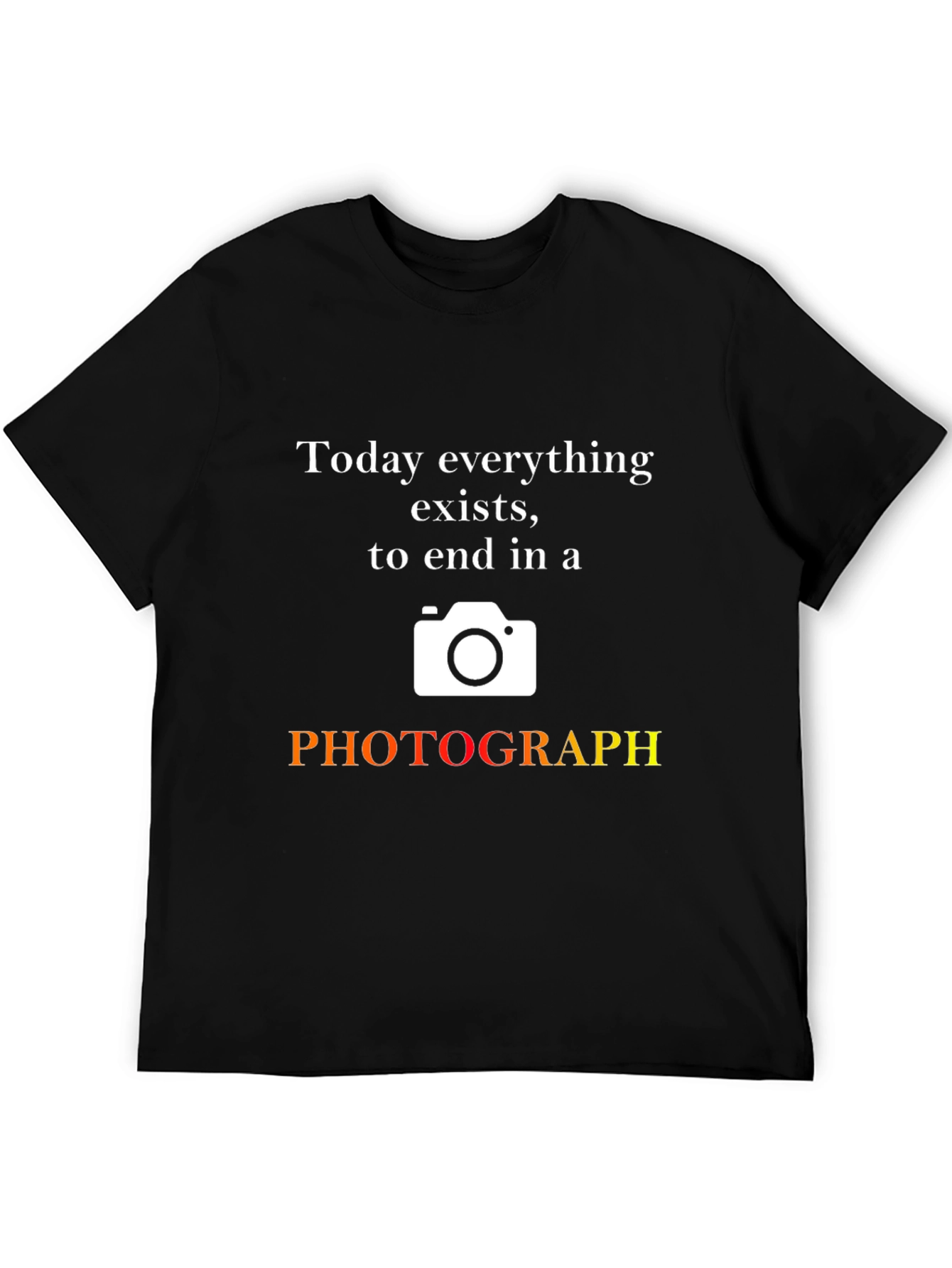 Black Photographer Graphic T-Shirt: Today Everything Exists view 5