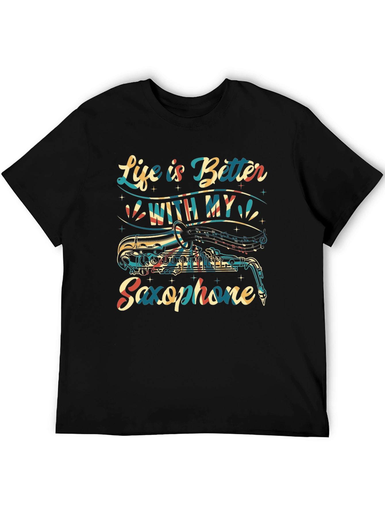 Black Saxophone Lover T-Shirt - Life is Better With My Saxophone view 5