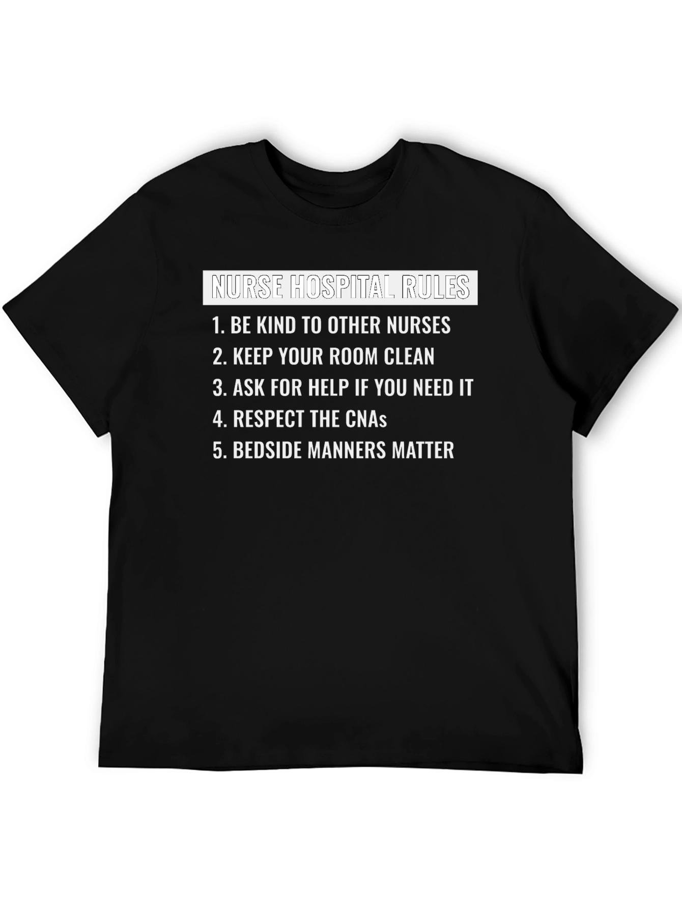 Nurse Hospital Rules Graphic Tee - 5