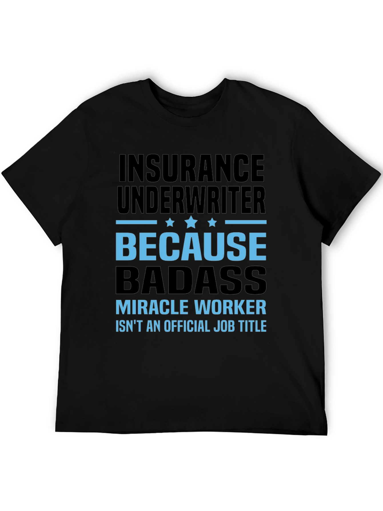 Black Insurance Underwriter Badass T-Shirt view 5