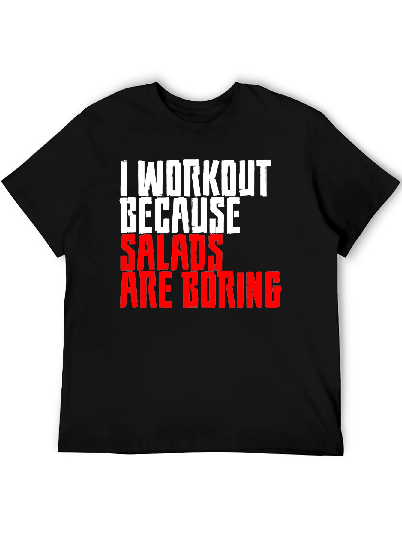 Black Workout Because Salads Are Boring T-Shirt view 5