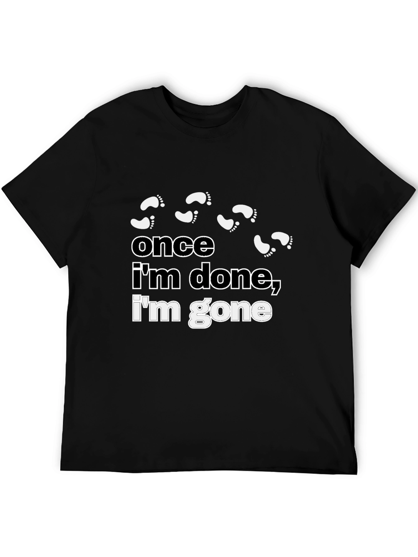 Black Funny Once I'm Done, I'm Gone Graphic T-Shirt view 5