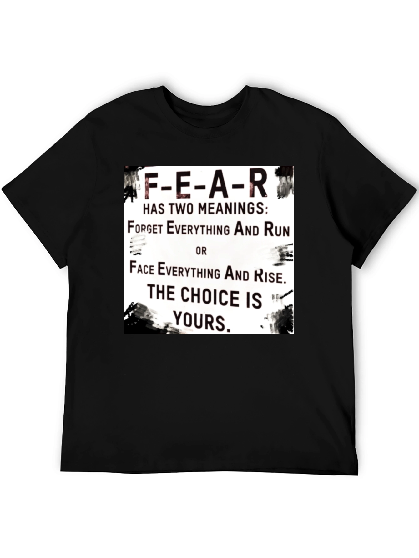 Black Motivational FEAR T-Shirt: Choice Is Yours Graphic Tee view 5