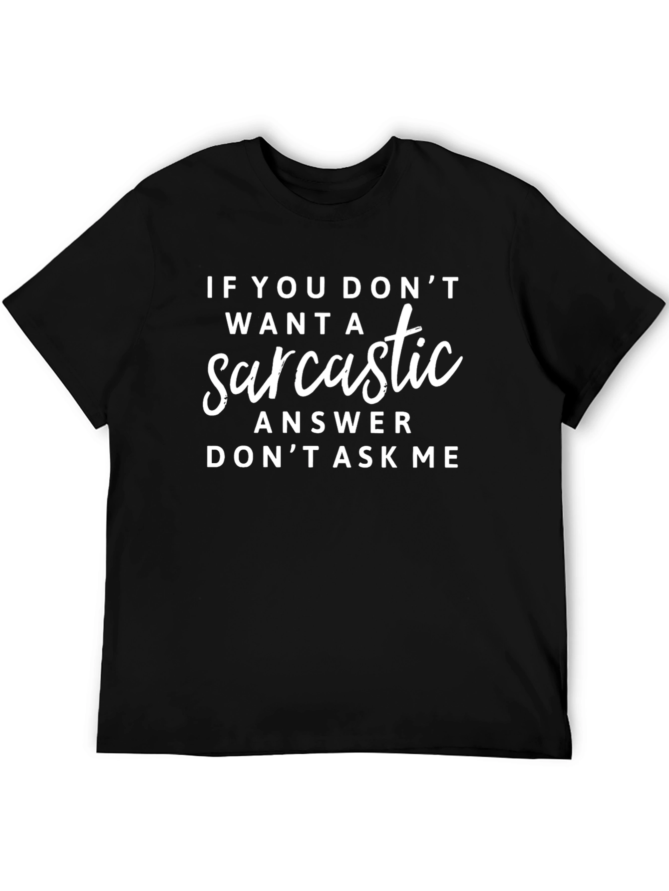 Black Sarcastic Answer Black Graphic Tee view 5