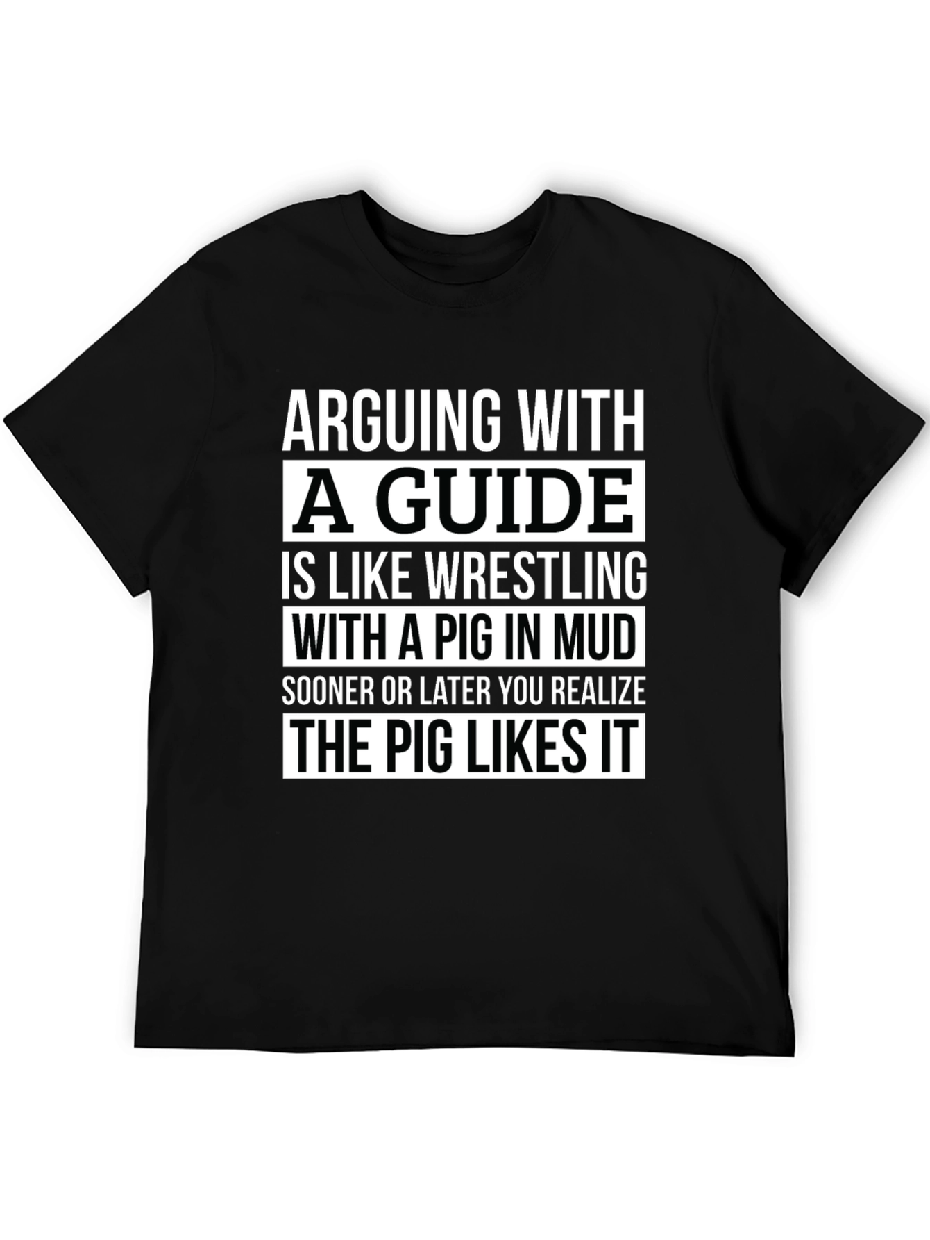 Black Arguing With a Guide Pig in Mud Black T-Shirt view 5
