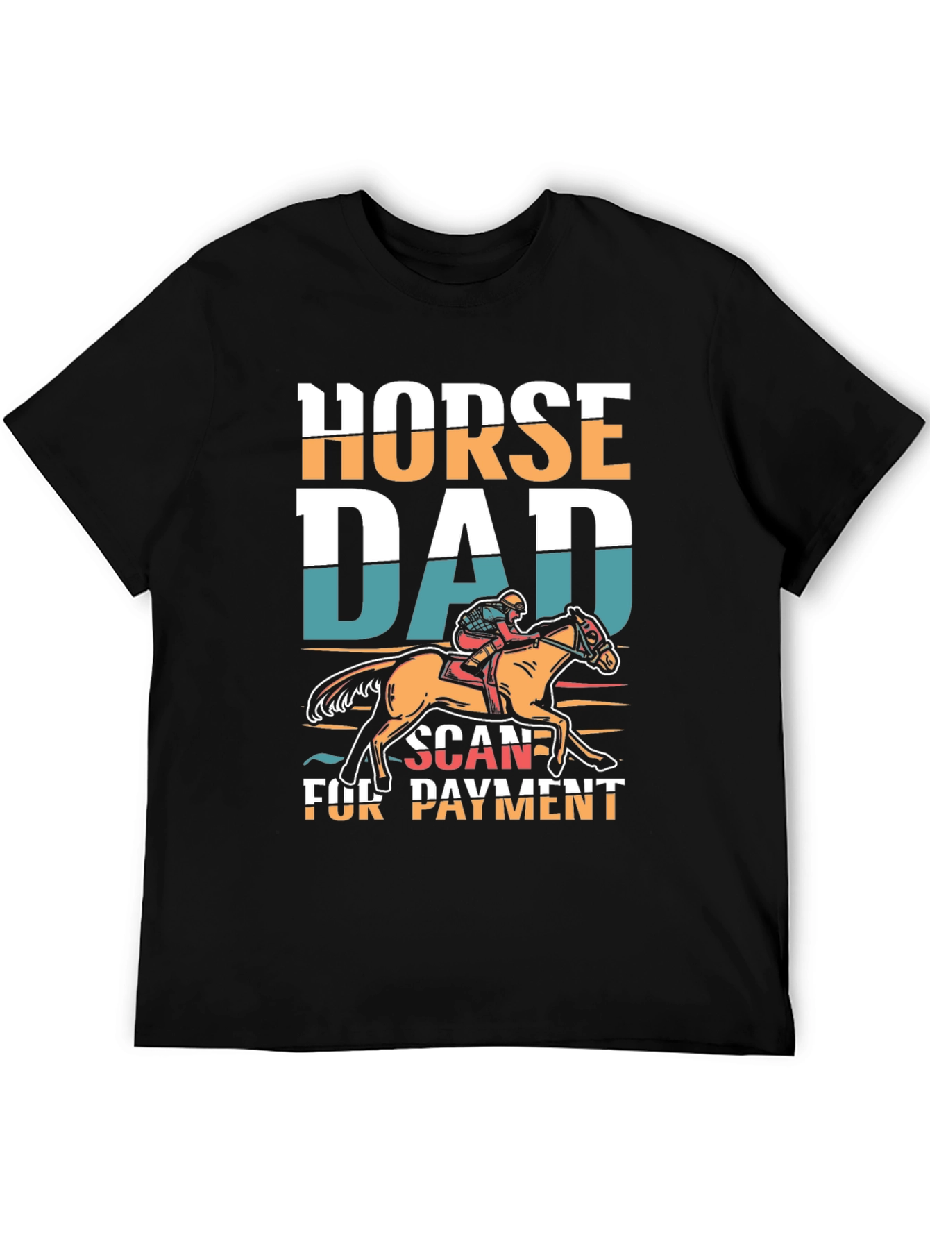 Black Horse Dad Scan For Payment Tee view 5