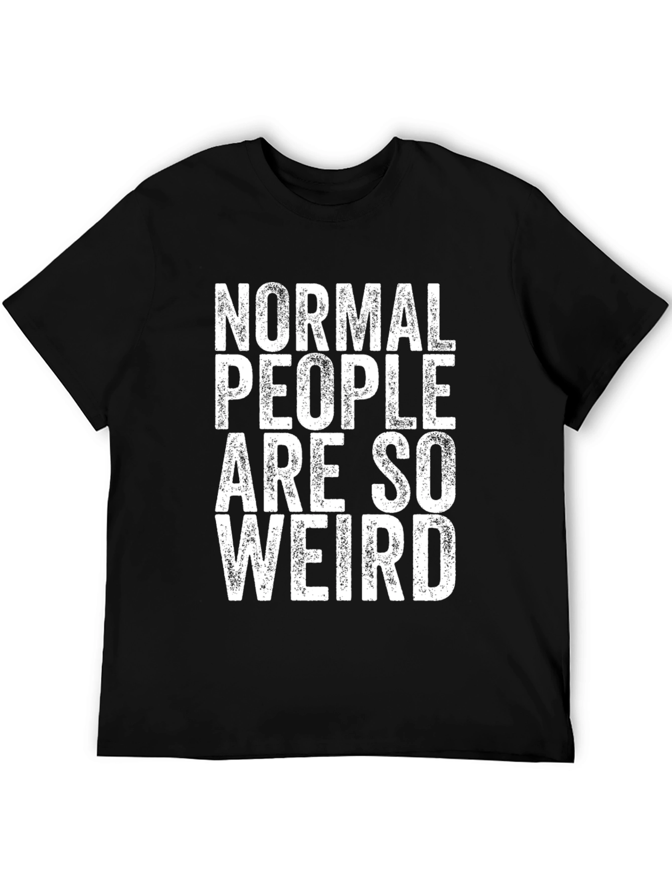 Black Normal People Are So Weird Graphic Tee view 5