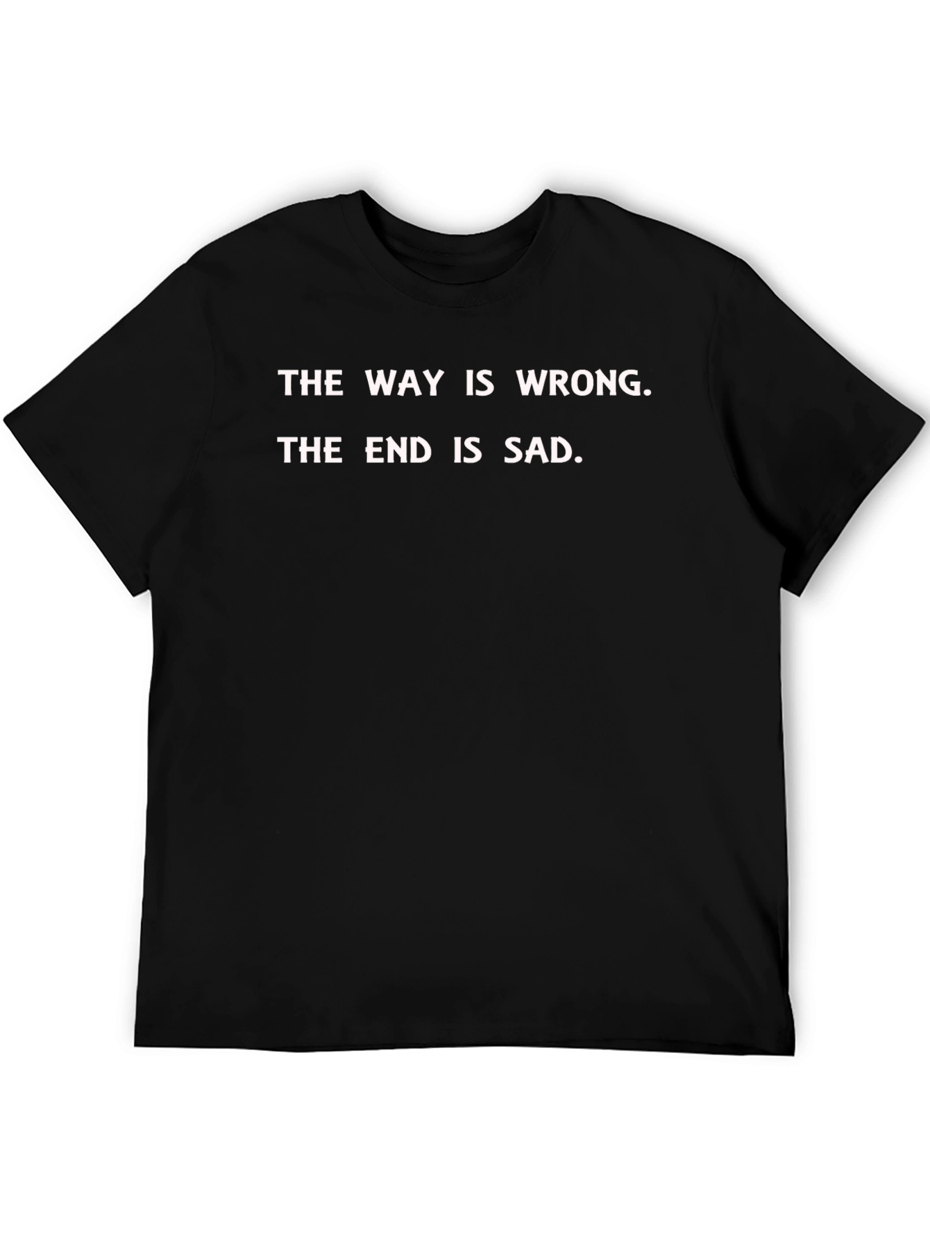 Black The Way is Wrong T-Shirt - Graphic Tee view 5