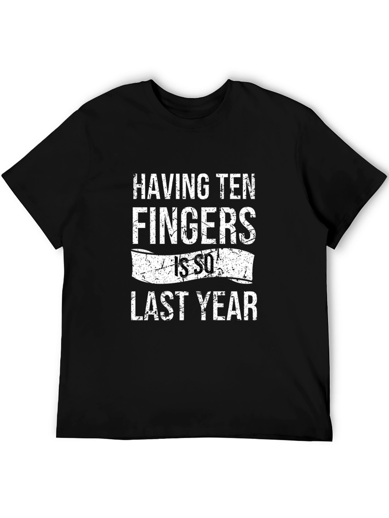 Black Funny "Having Ten Fingers Is So Last Year" Graphic T-Shirt view 5
