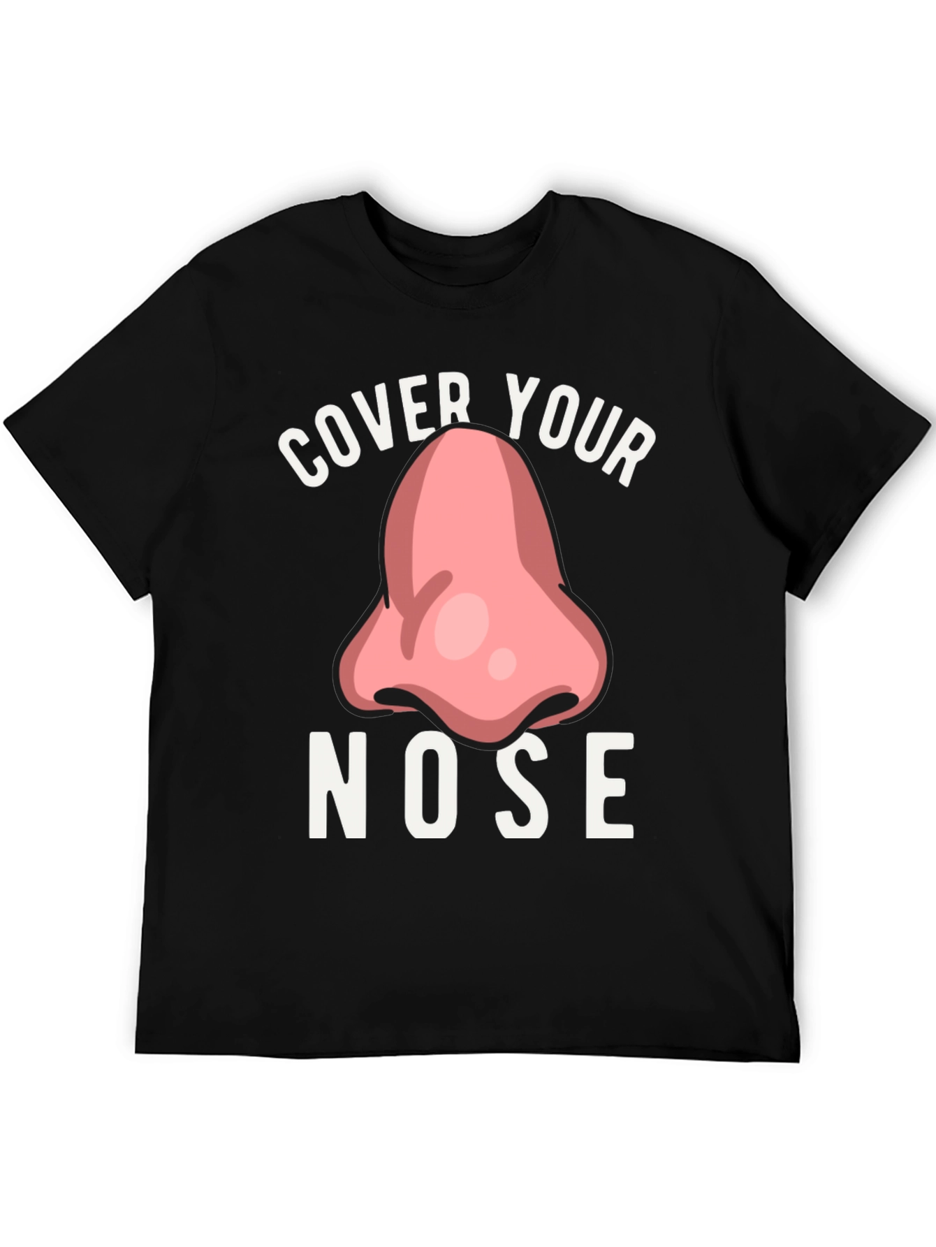 Black Cover Your Nose Graphic Tee - Funny T-Shirt view 5