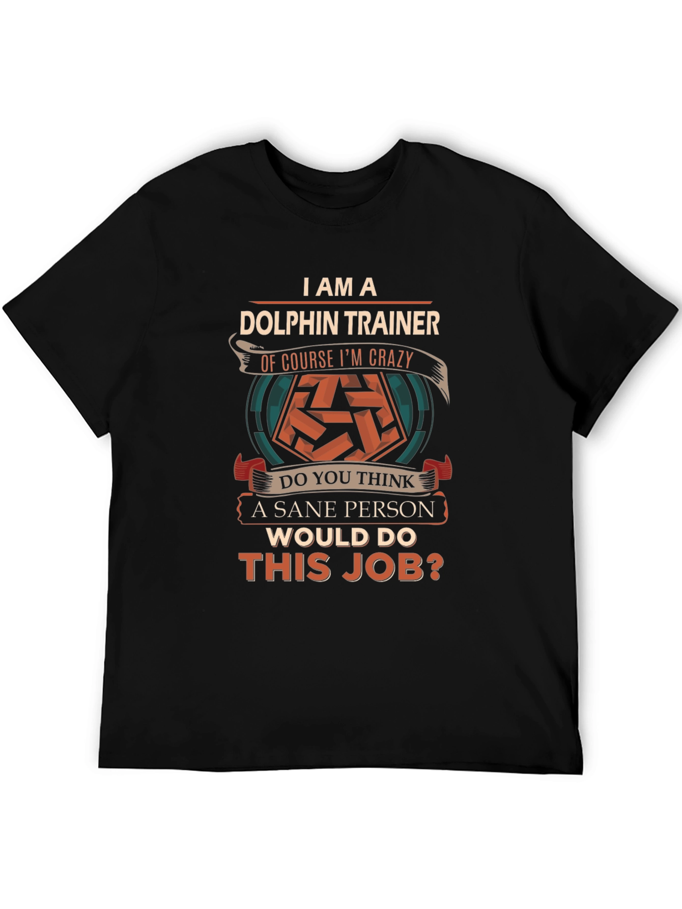 Black Dolphin Trainer Crazy T-Shirt - Funny Job Pride Tee view 5