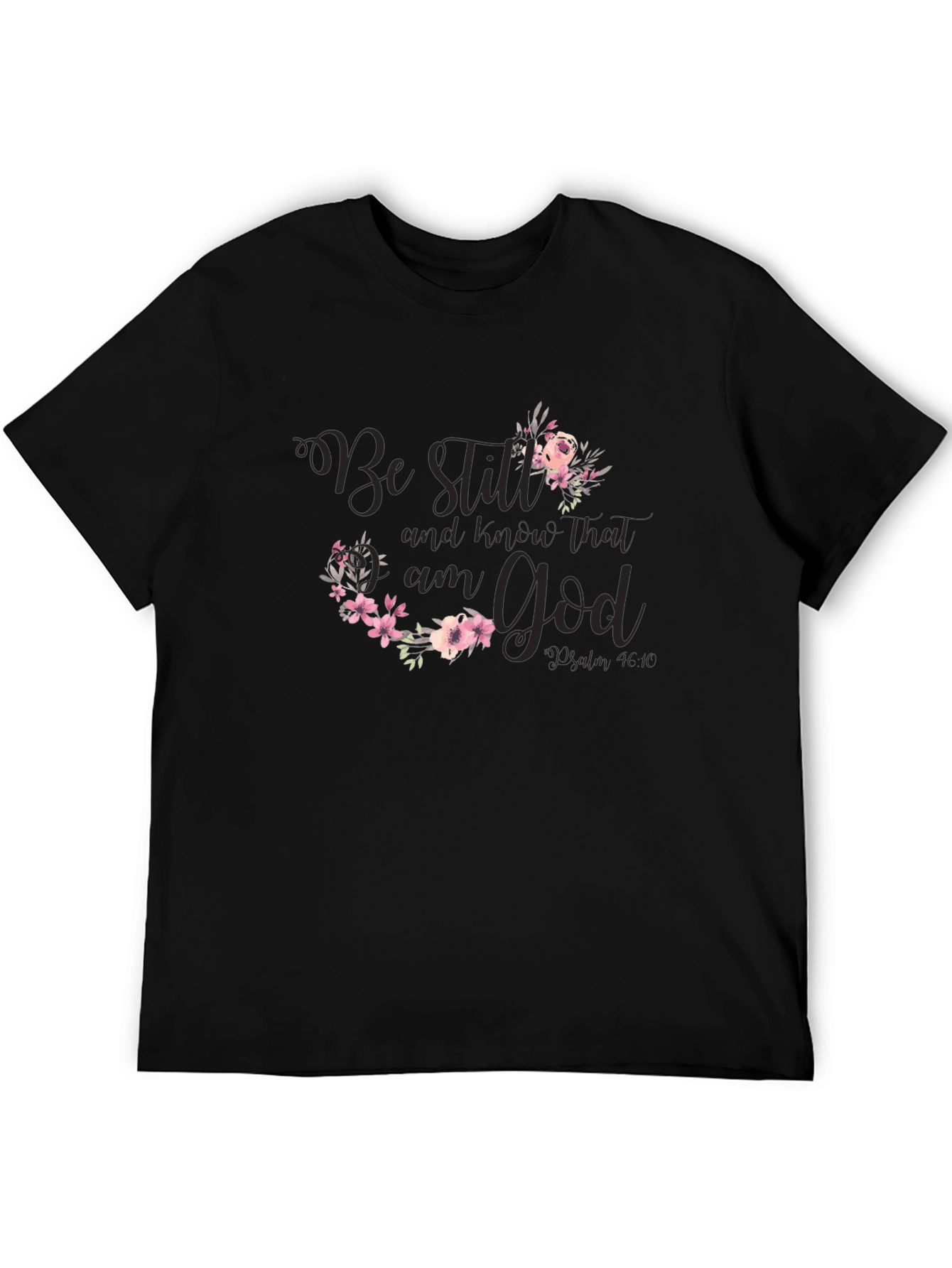 Black Floral 'Be Still' Christian T-Shirt view 5