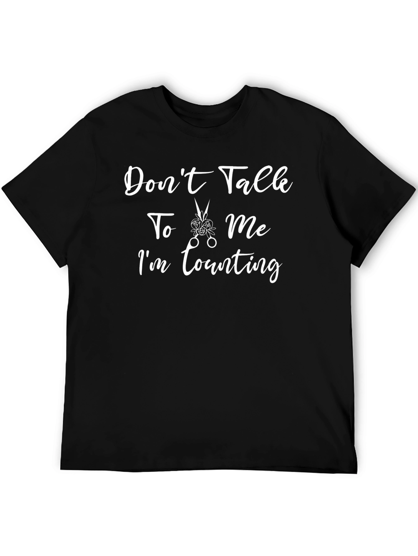 Black Don't Talk To Me I'm Counting T-Shirt view 5
