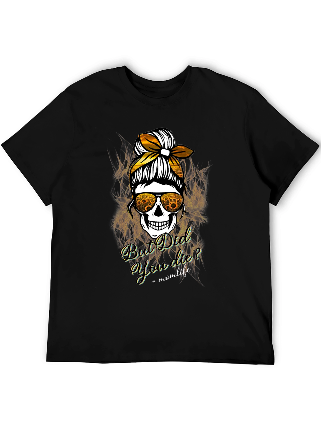 Black But Did You Die? Mom Life Skull T-Shirt view 5