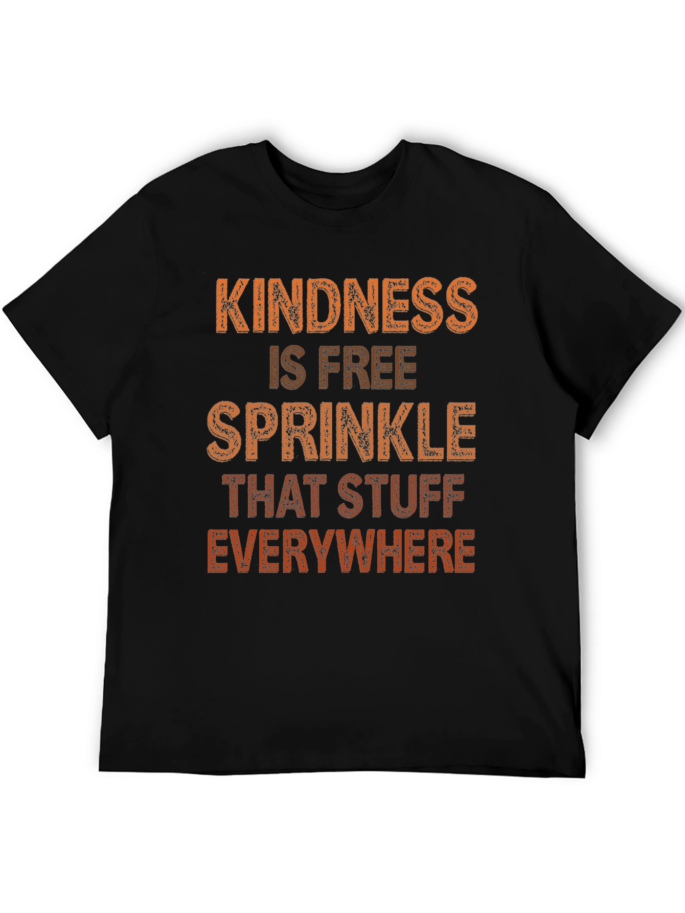 Black Kindness T-Shirt - Sprinkle That Stuff Everywhere view 5