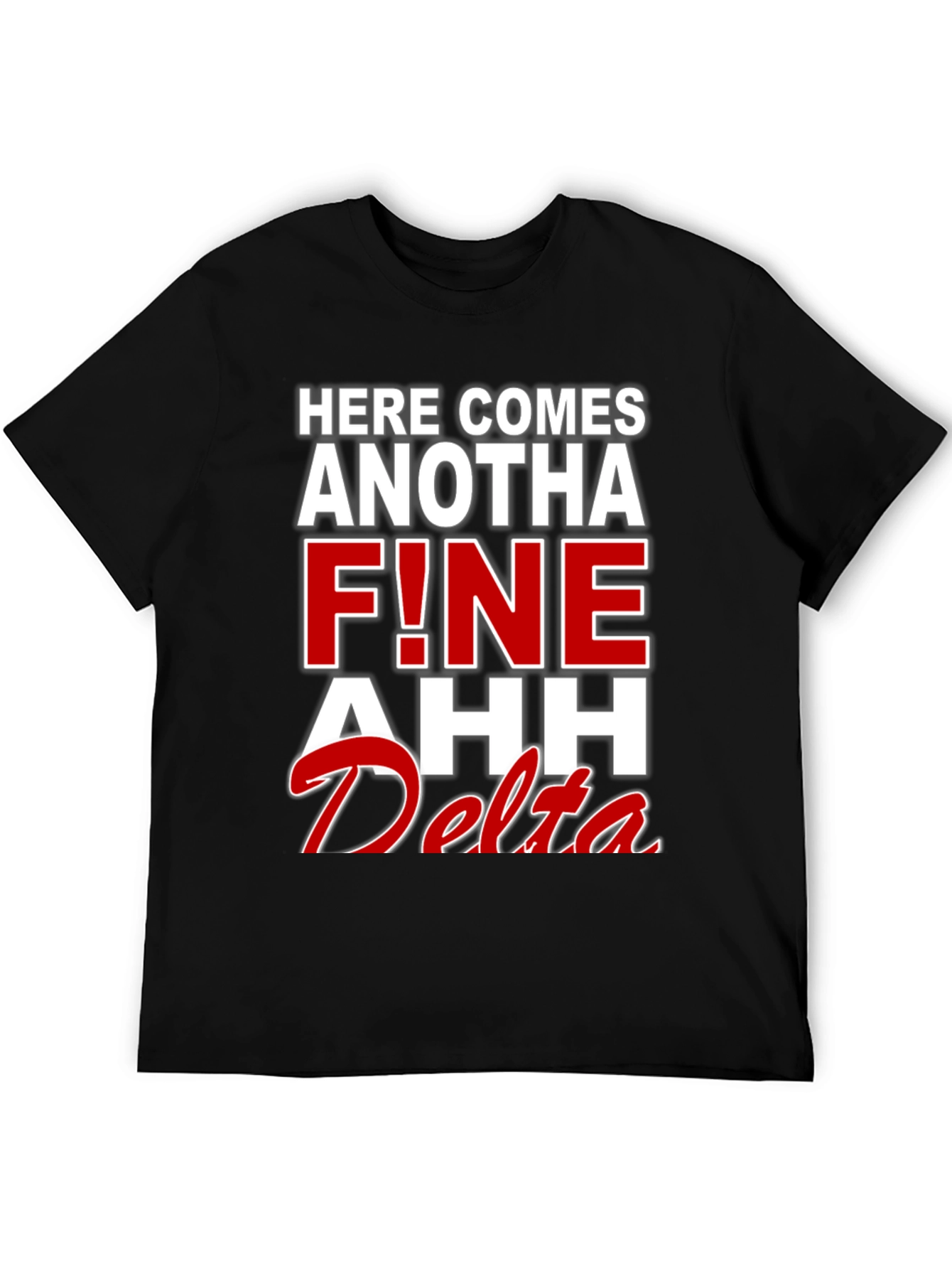 Black Here Comes Anotha F!ne Ahh Delta T-Shirt view 5