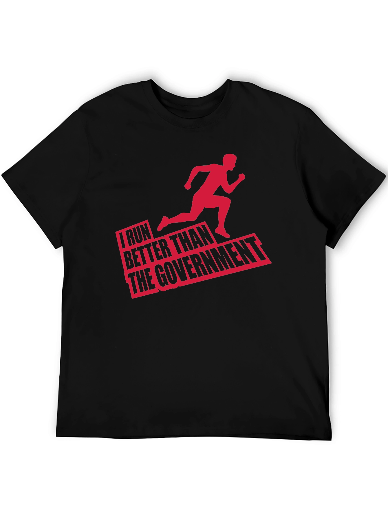Black Funny Running T-Shirt: I Run Better Than The Government view 5