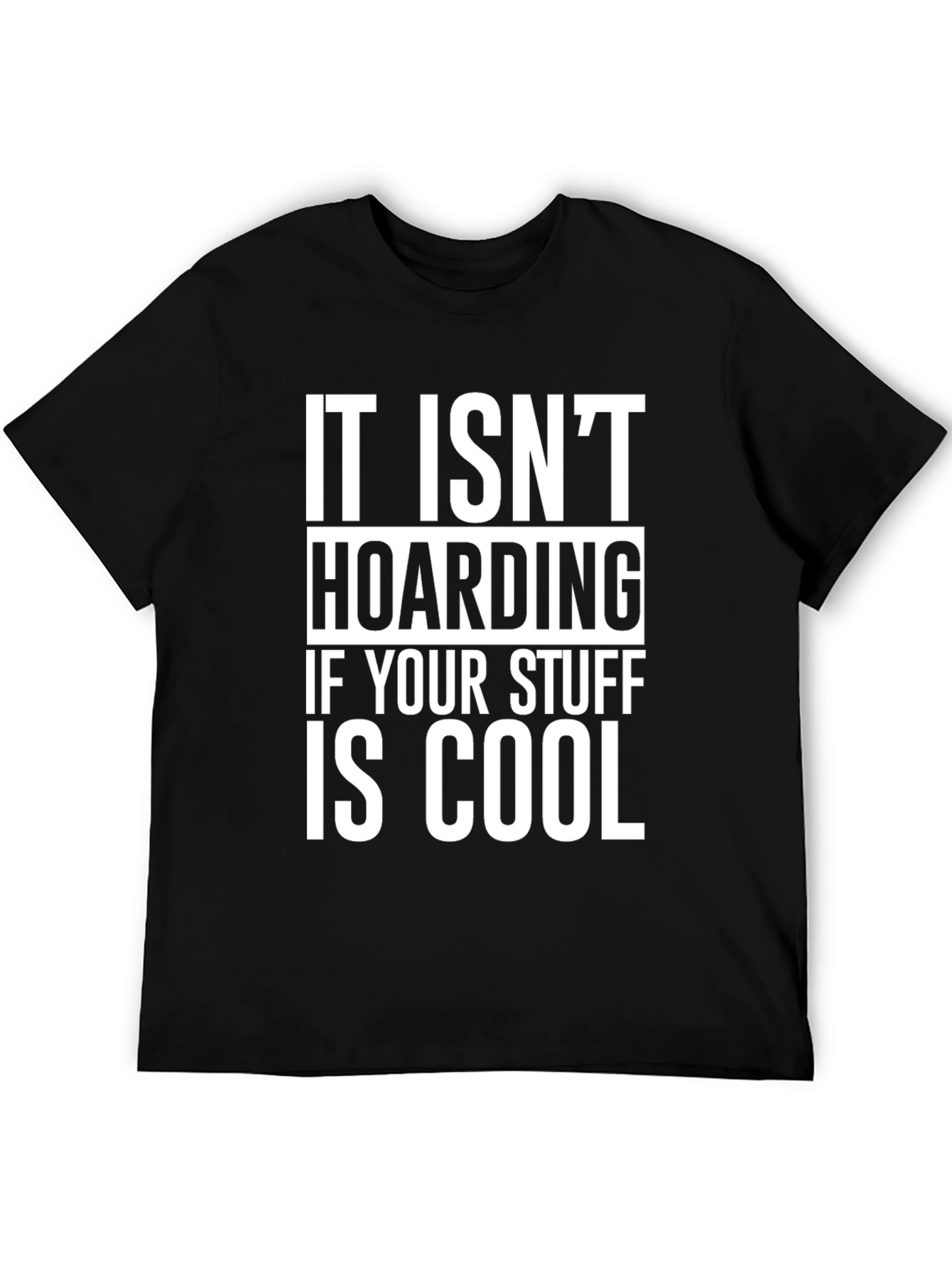 Black Cool Stuff Hoarding Graphic Tee view 5