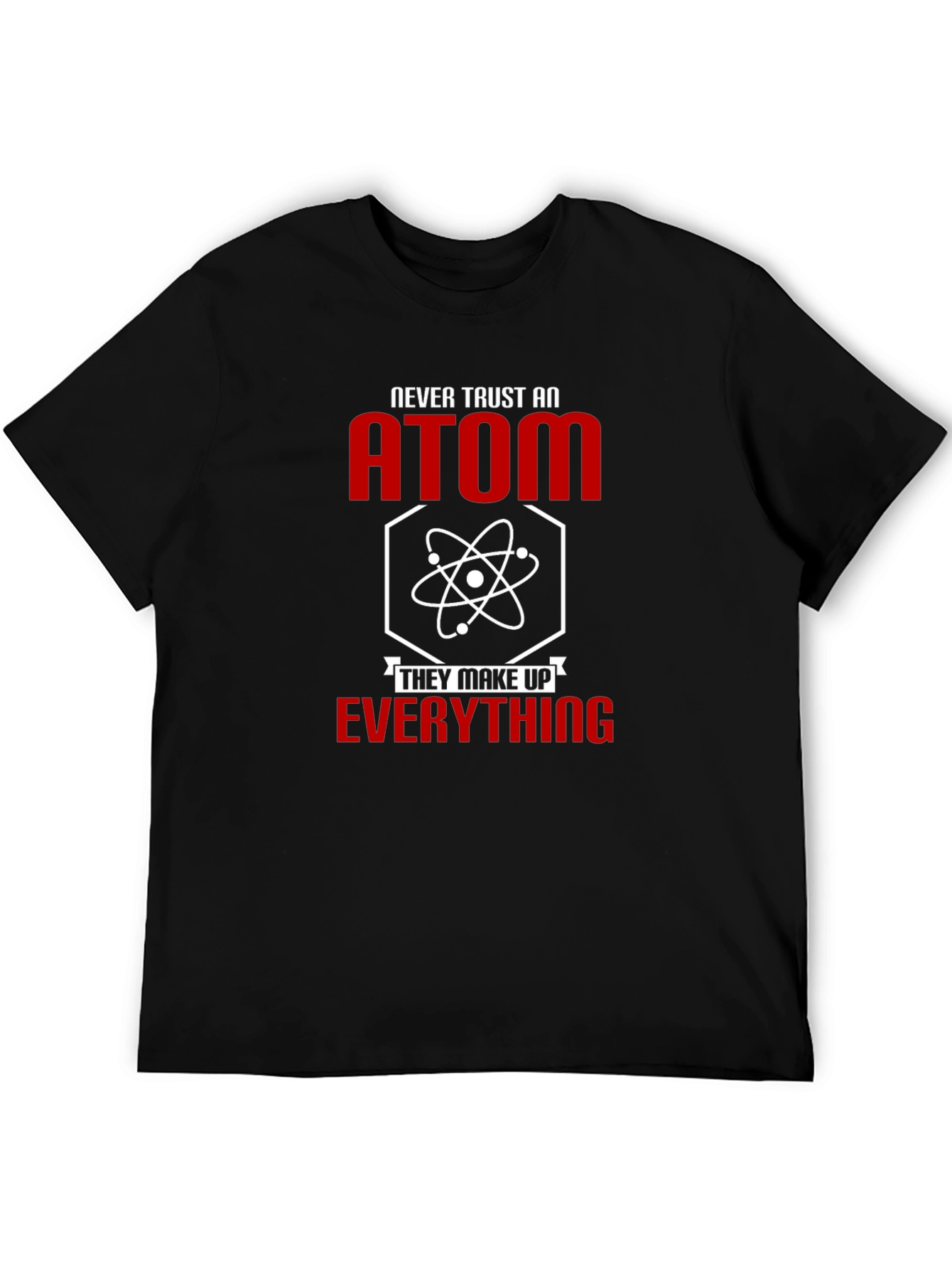 Black Never Trust an Atom Graphic Tee view 5
