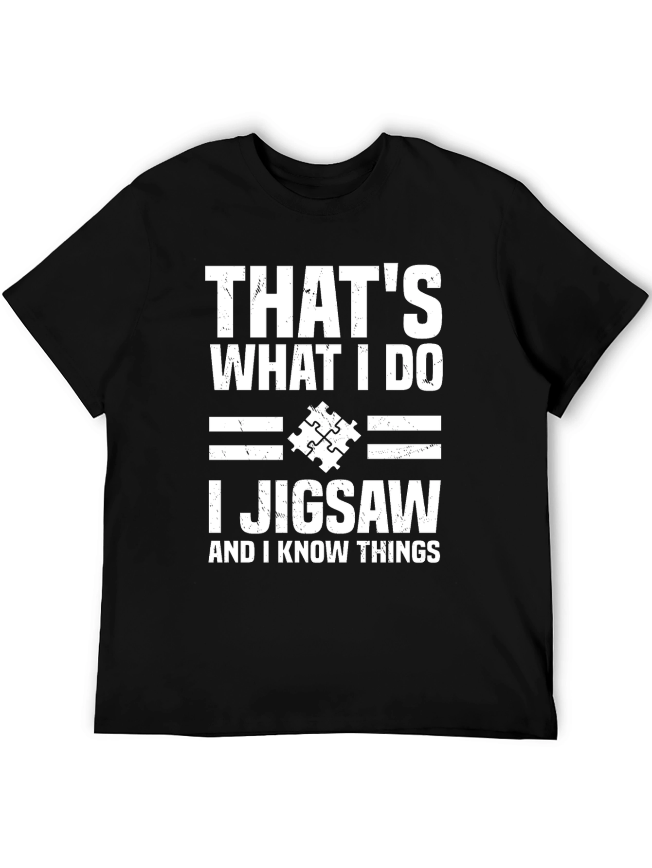 Black That's What I Do I Jigsaw T-Shirt view 5