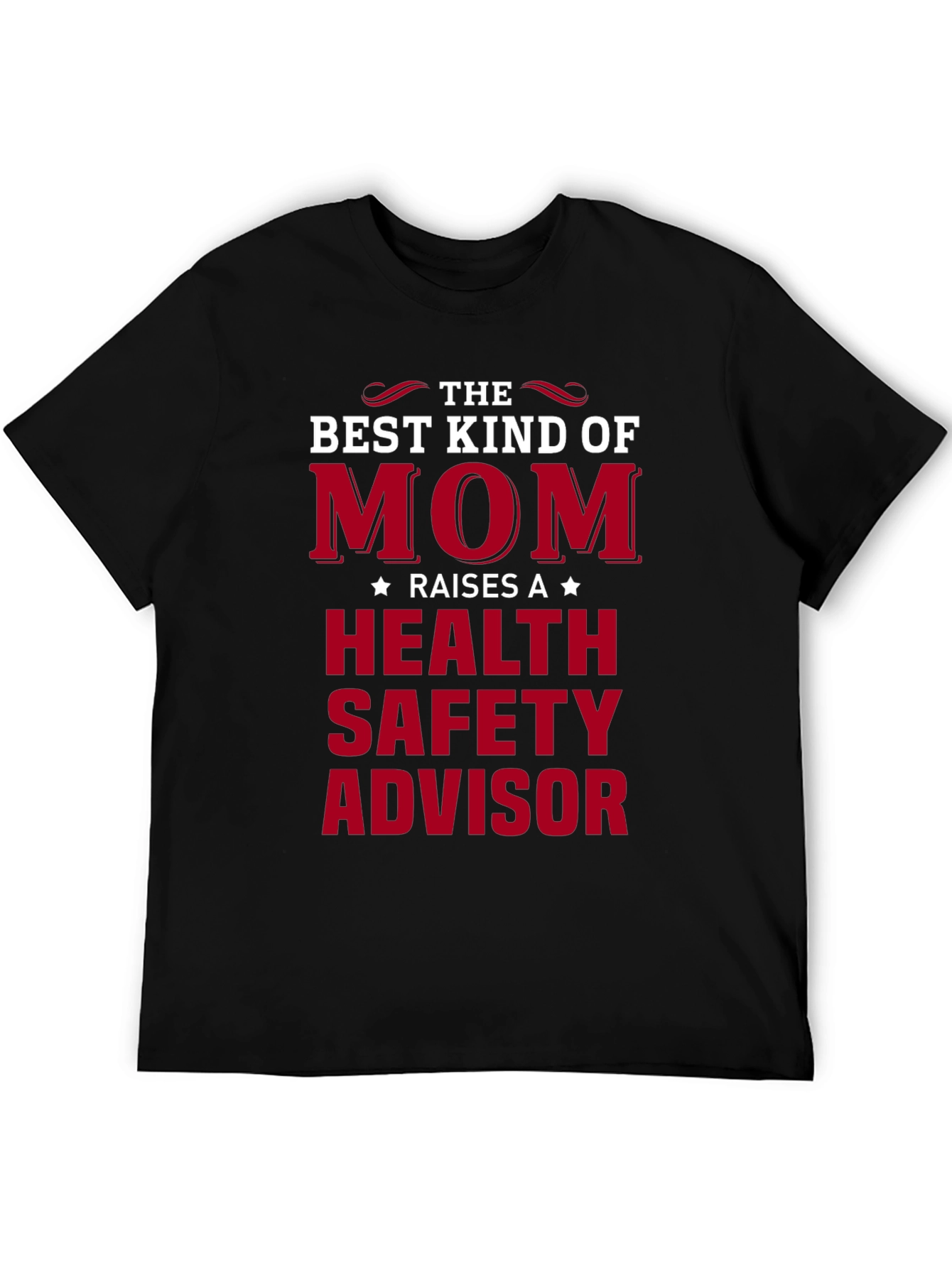 Black Best Kind of Mom T-Shirt - Health Safety Advisor view 5
