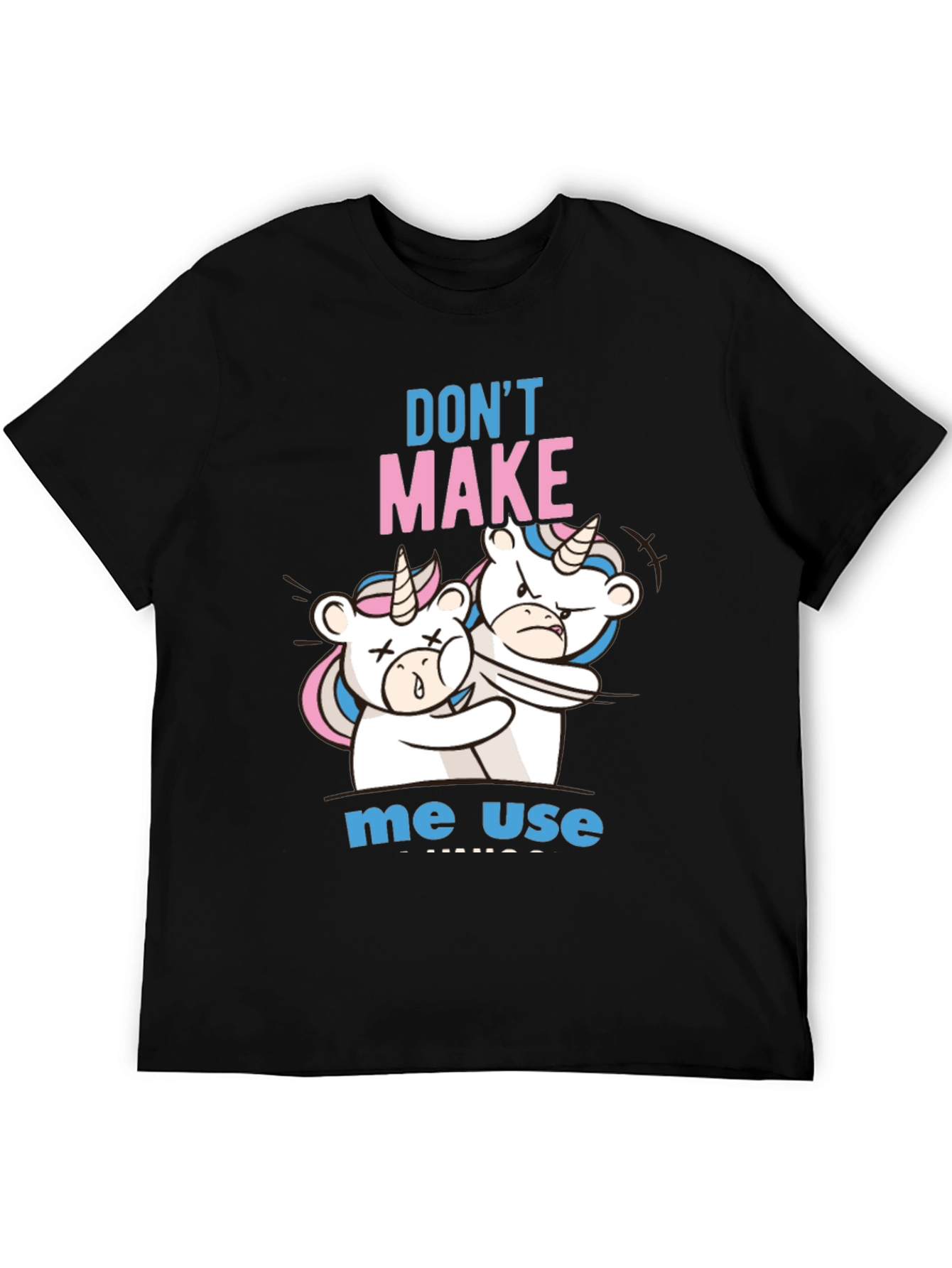 Black Don't Make Me Use Unicorn T-Shirt view 5