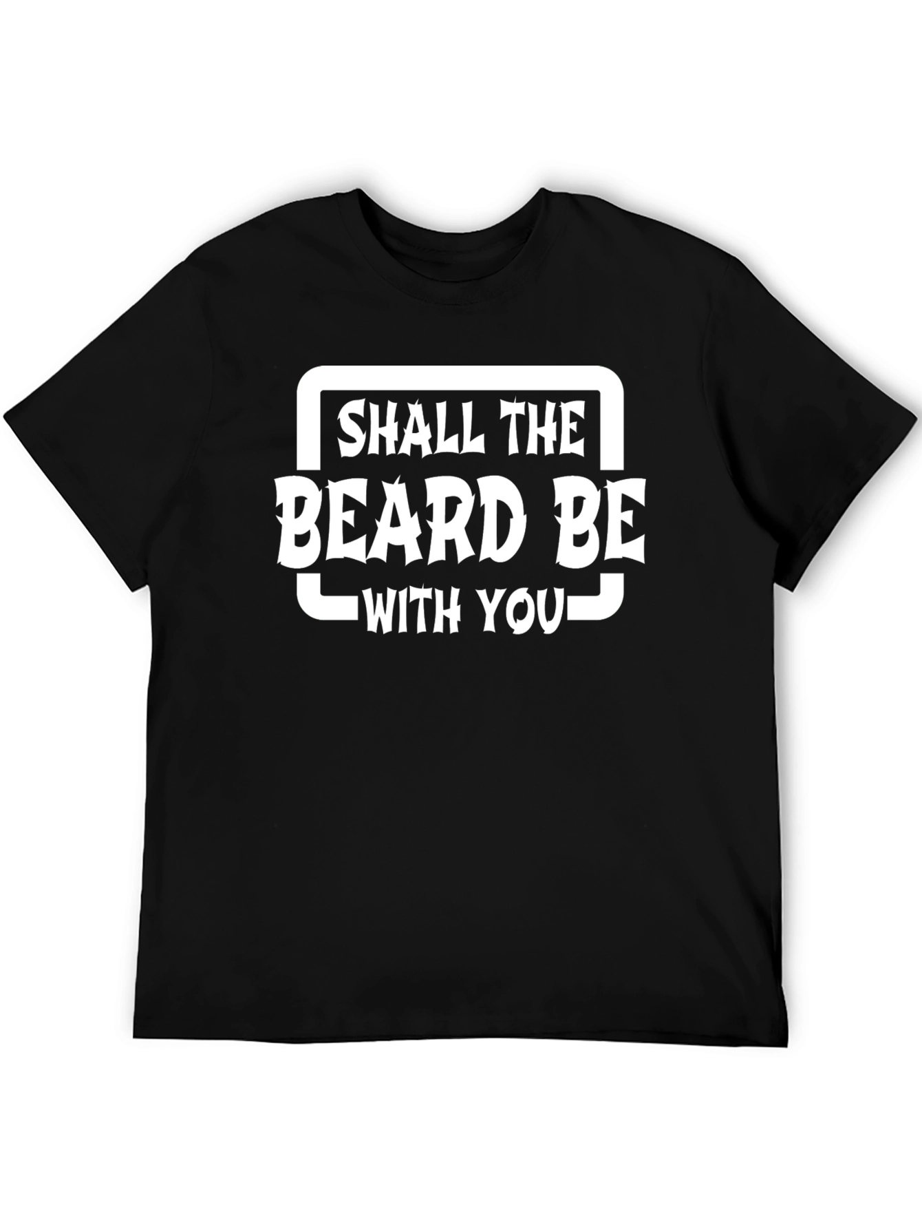 Black Shall The Beard Be With You T-Shirt view 5