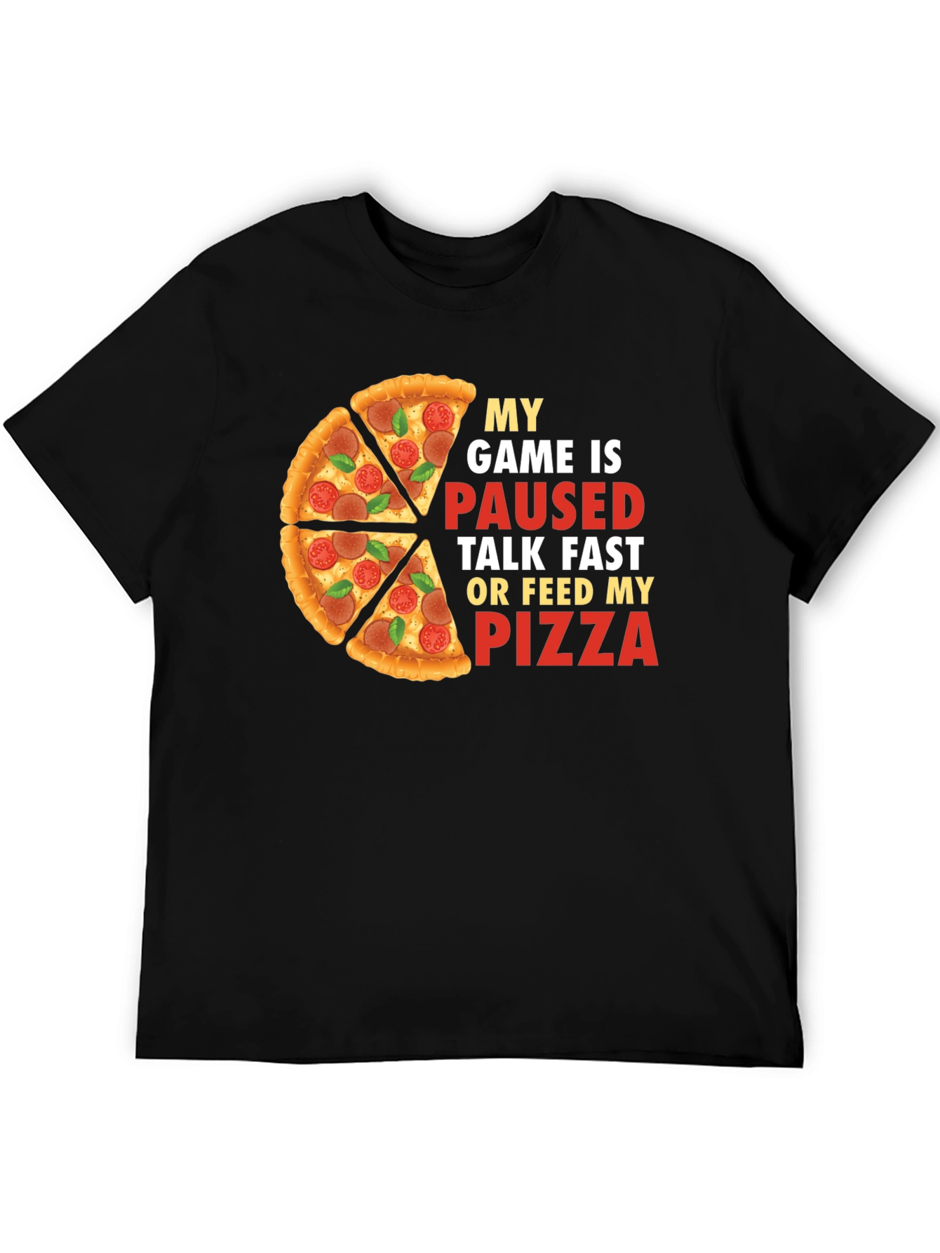 Black My Game is Paused Pizza T-Shirt view 5