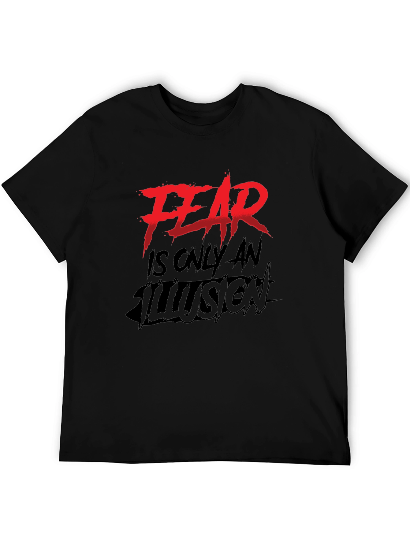 Black Fear Is Only An Illusion Black Graphic Tee view 5