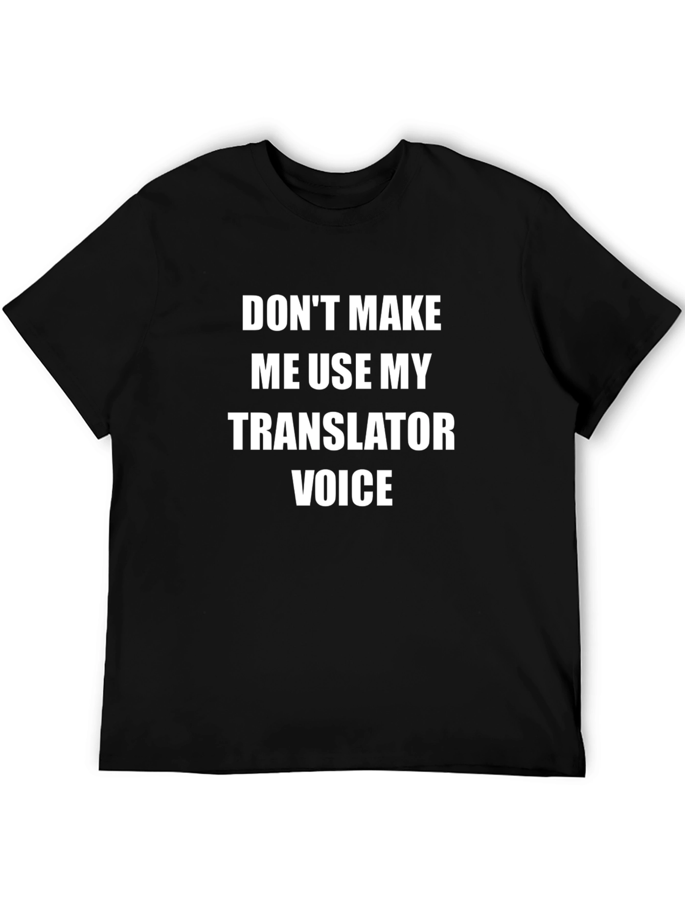 Black Translator Voice Funny Black T-Shirt view 5
