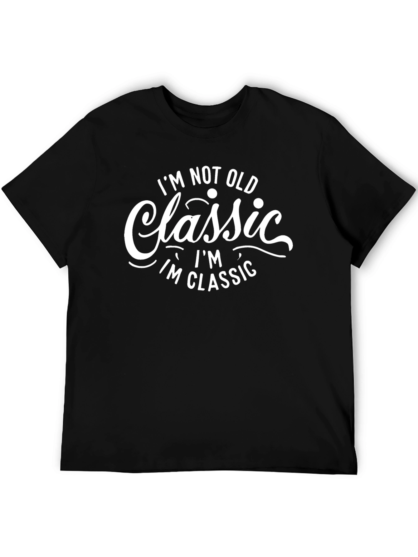 Black Classic Statement Tee - I'm Not Old, I'm Classic view 5