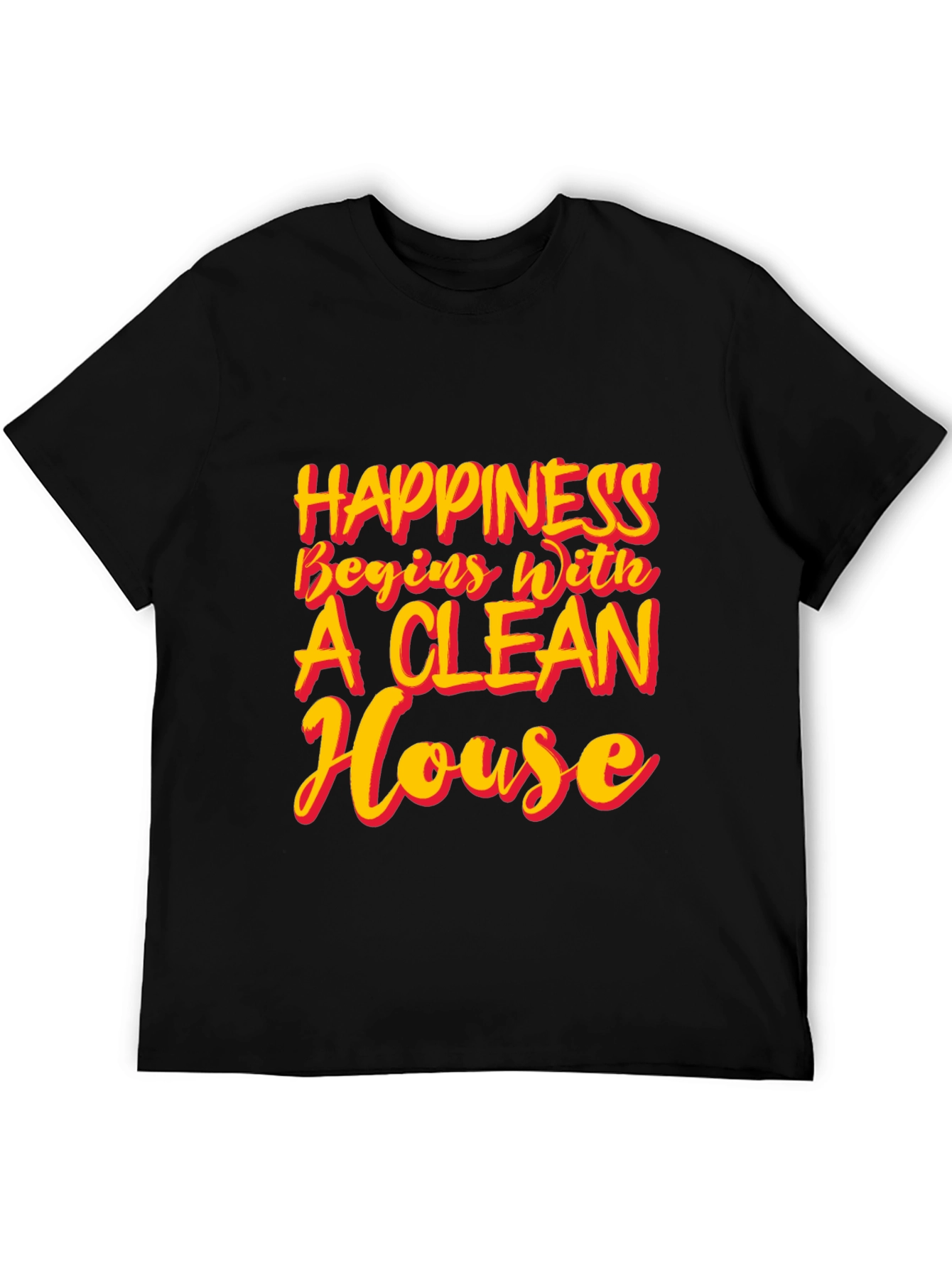 Black Happiness Clean House T-Shirt view 5