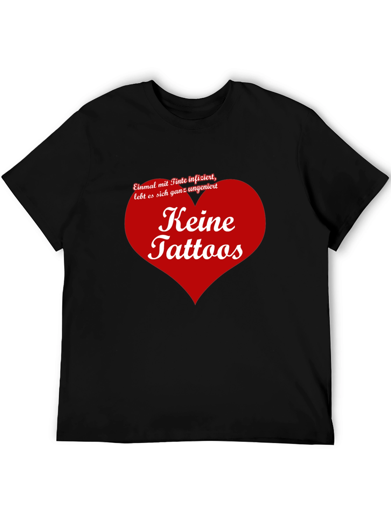 Black Keine Tattoos Graphic Tee - Anti-Tattoo Humor T-Shirt view 5