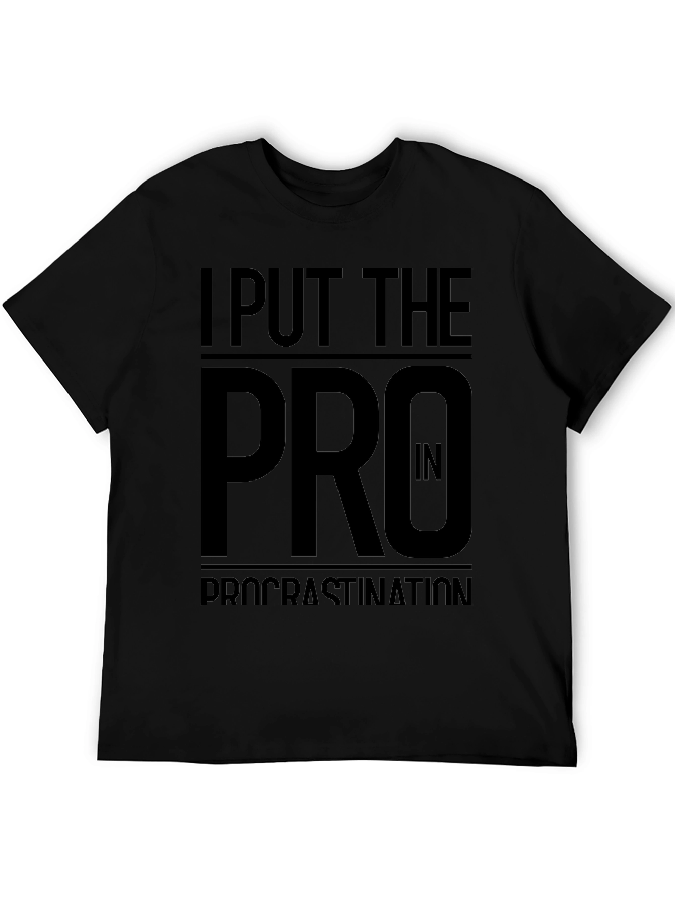 Black I Put The Pro In Procrastination Black T-Shirt view 5